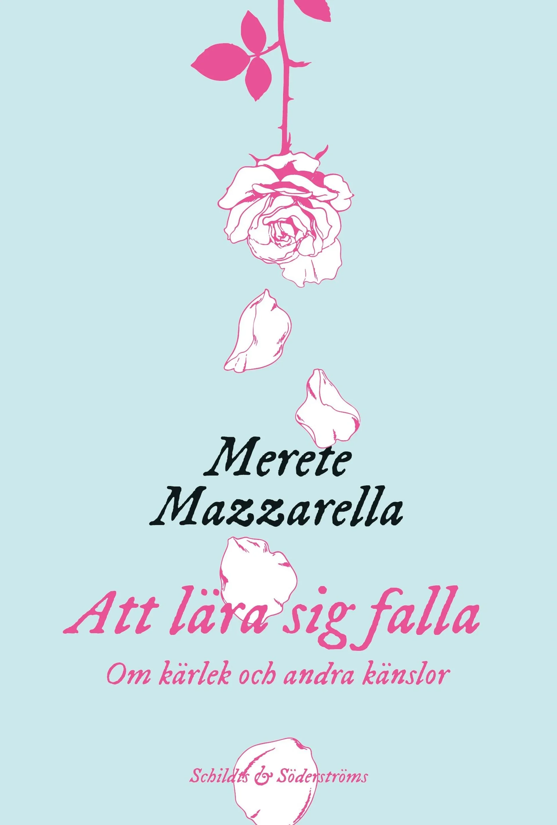 Mazzarella, Att lära sig falla - Om kärlek och andra känslor