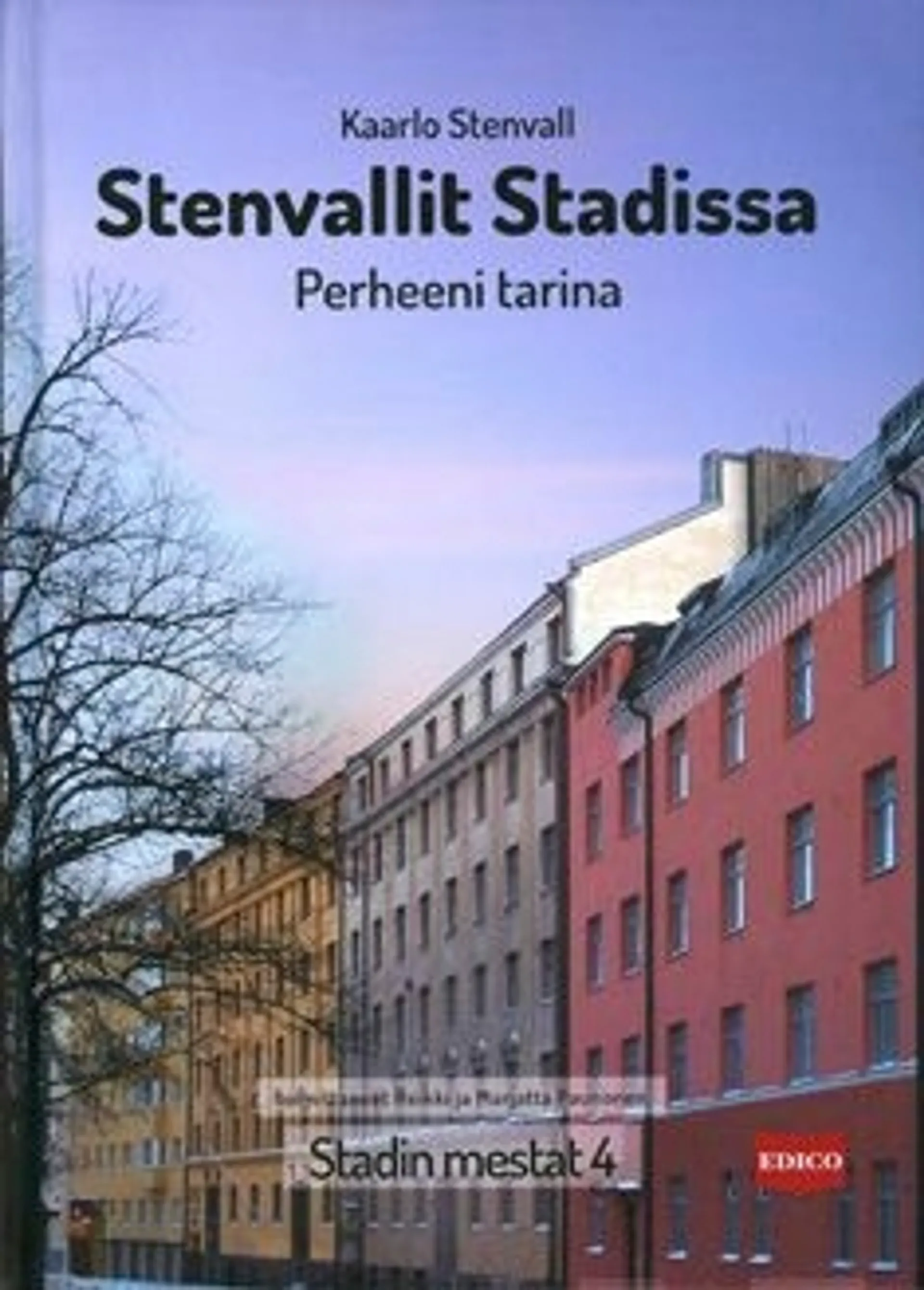 Stenvall, Stadin mestat 4 - Stenvallit Stadissa : perheeni tarina