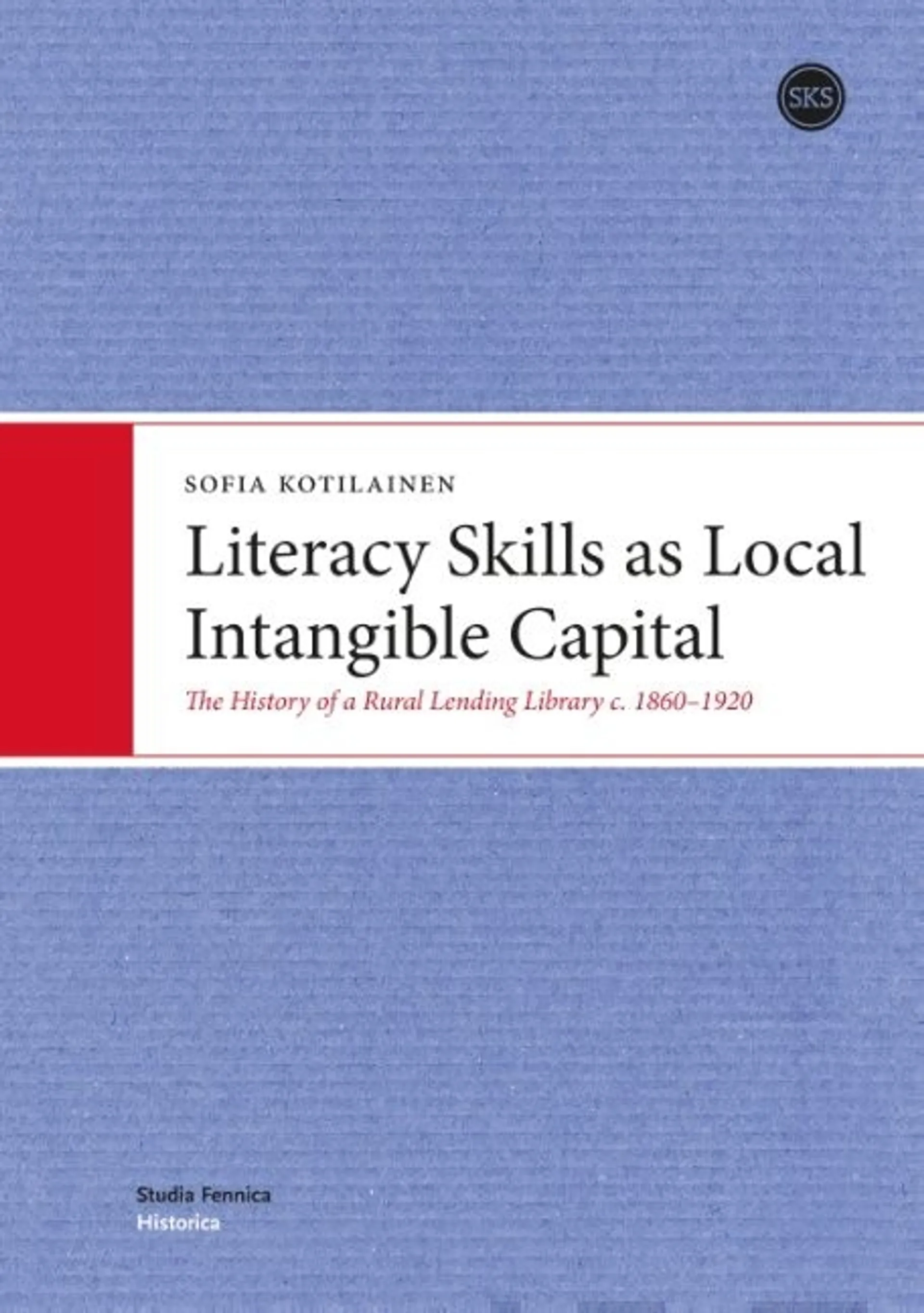 Kotilainen, Literacy Skills as Local Intangible Capital