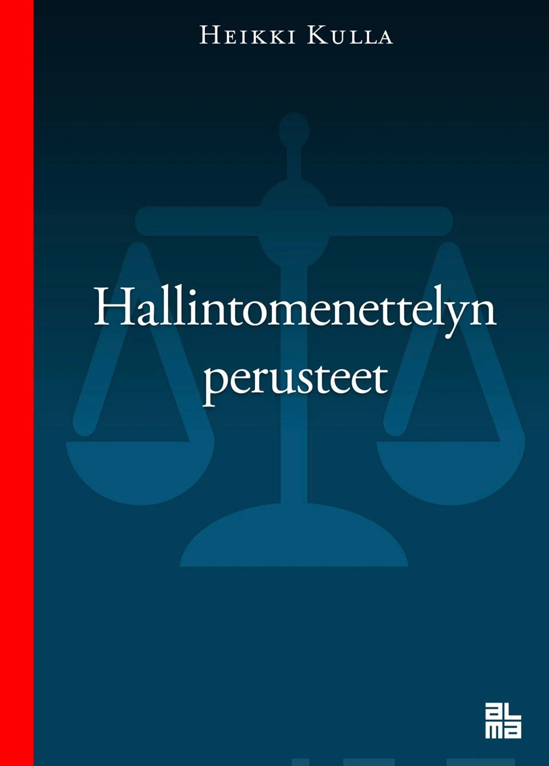 Kulla, Hallintomenettelyn perusteet