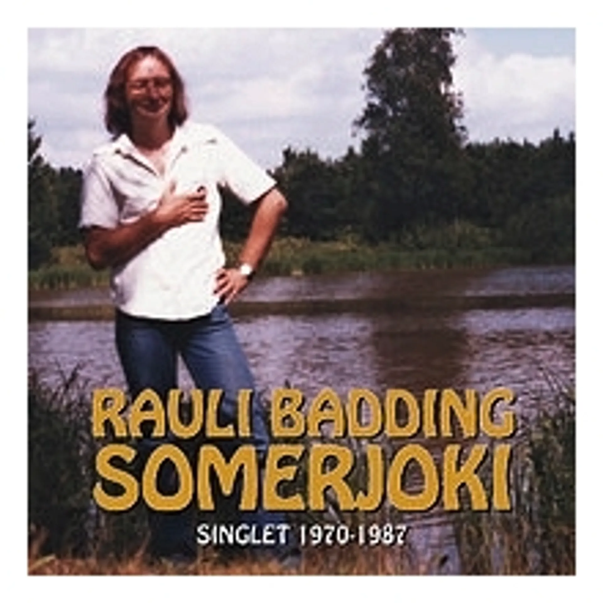 Rauli Badding Somerjoki - Singlet 1970-1987 CD CD1