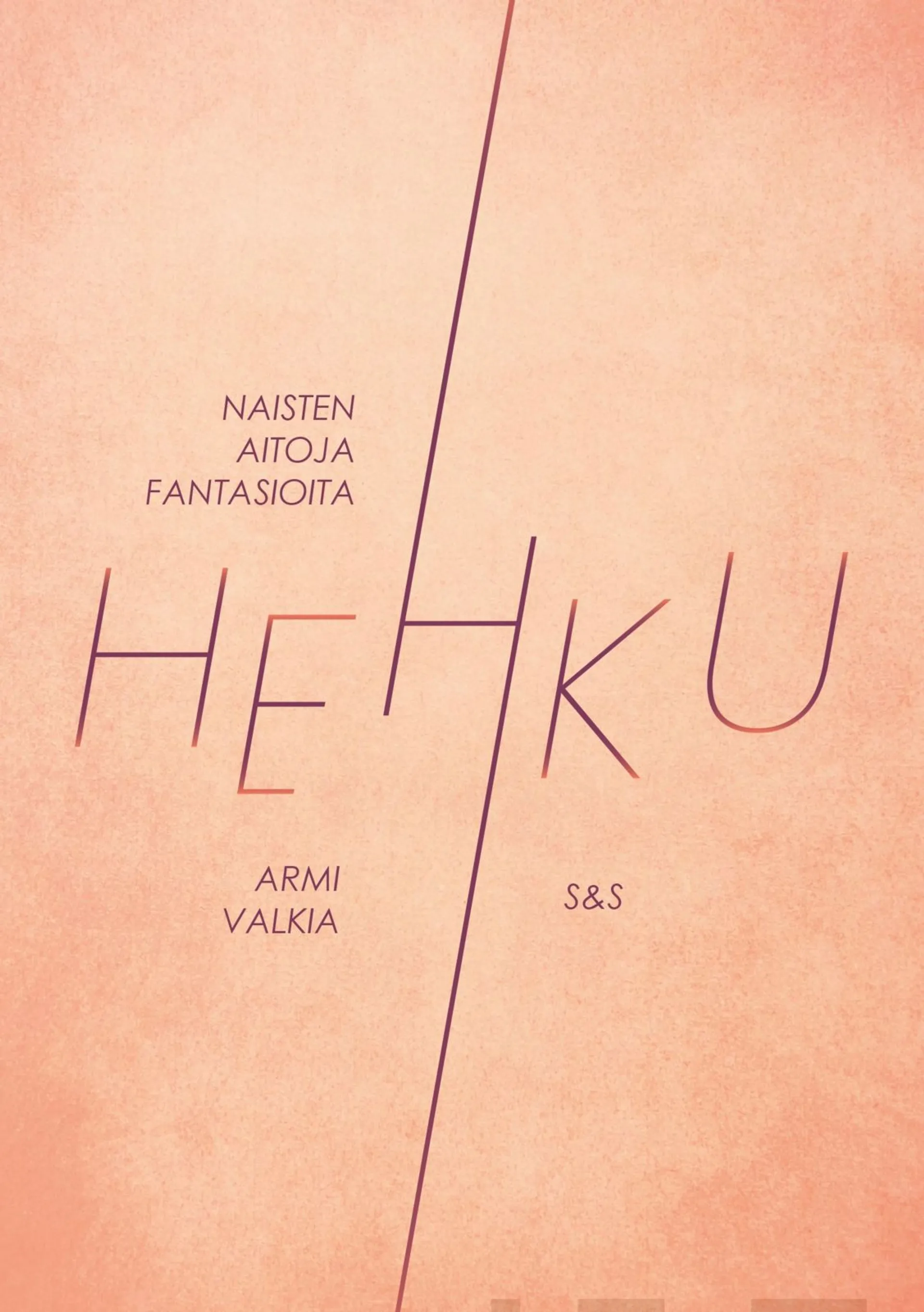 Valkia, Hehku - Naisten aitoja fantasioita