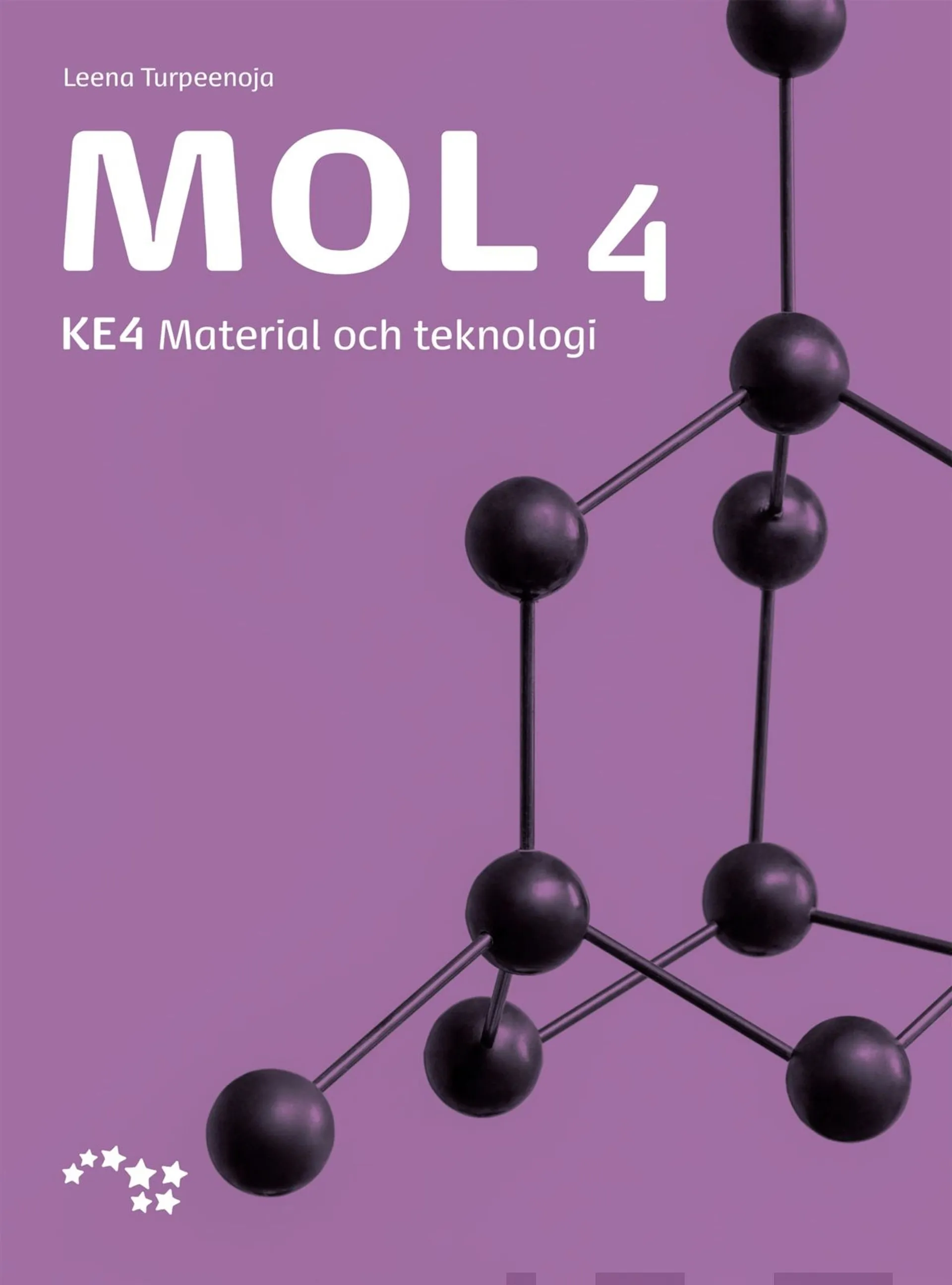 Turpeenoja, Mol 4 - KE4 Material och teknologi