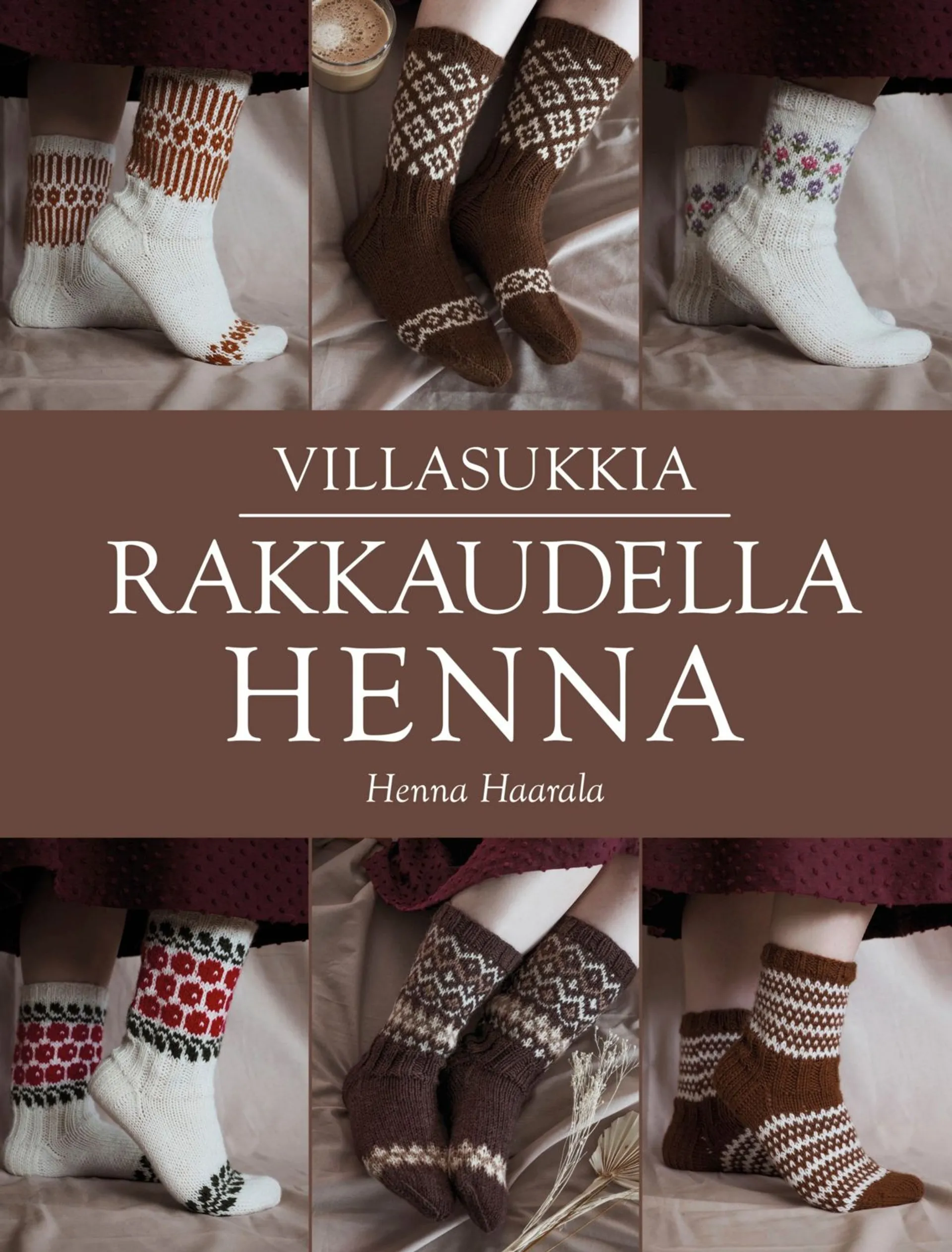 Haarala, Rakkaudella villasukkia - Rakkaudella Henna