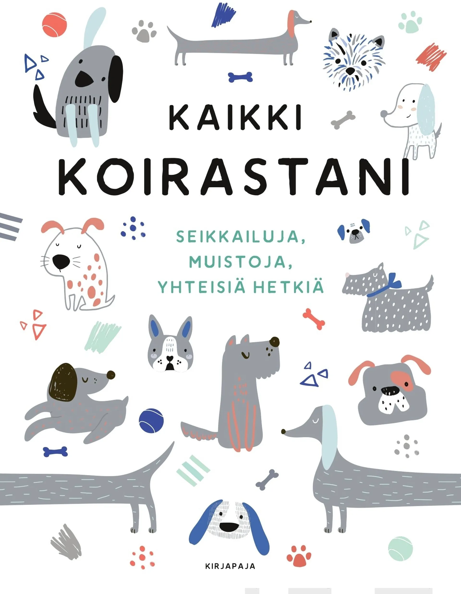 Gray, Kaikki koirastani - Seikkailuja, muistoja, yhteisiä hetkiä