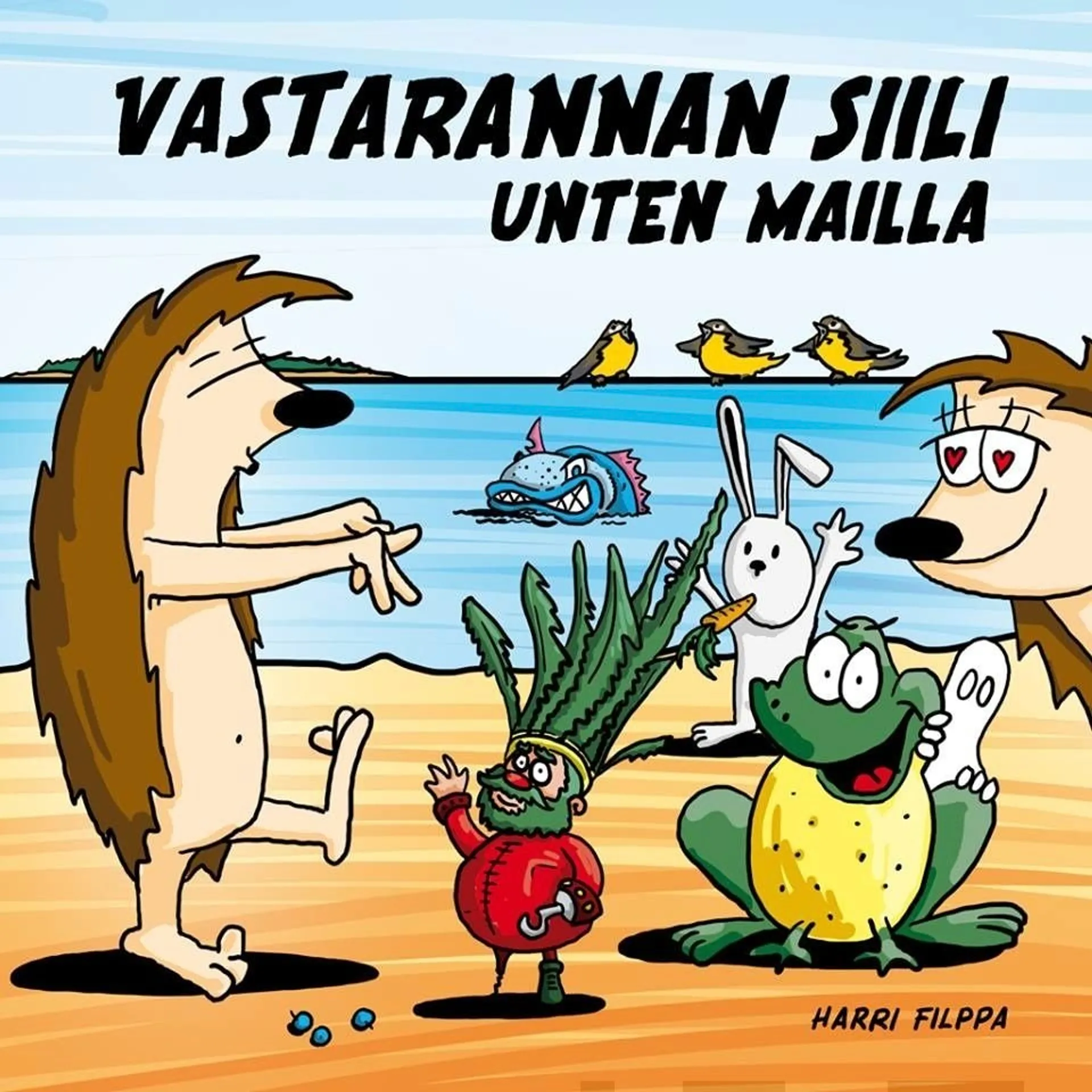 Filppa, Vastarannan Siili unten mailla