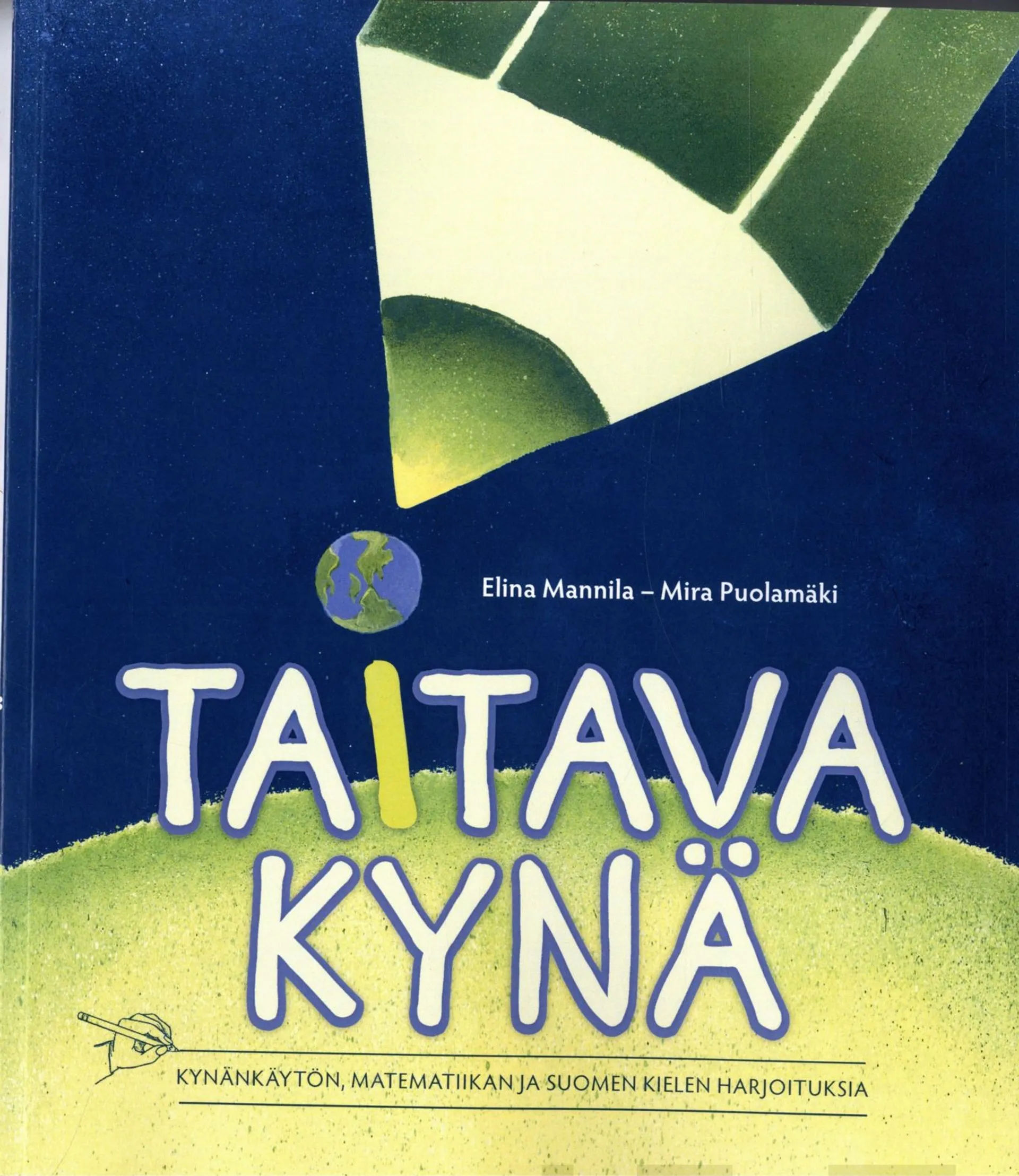 Karhusaari, Taitava kynä - Kynänkäytön, matematiikan ja suomen kielen harjoituksia