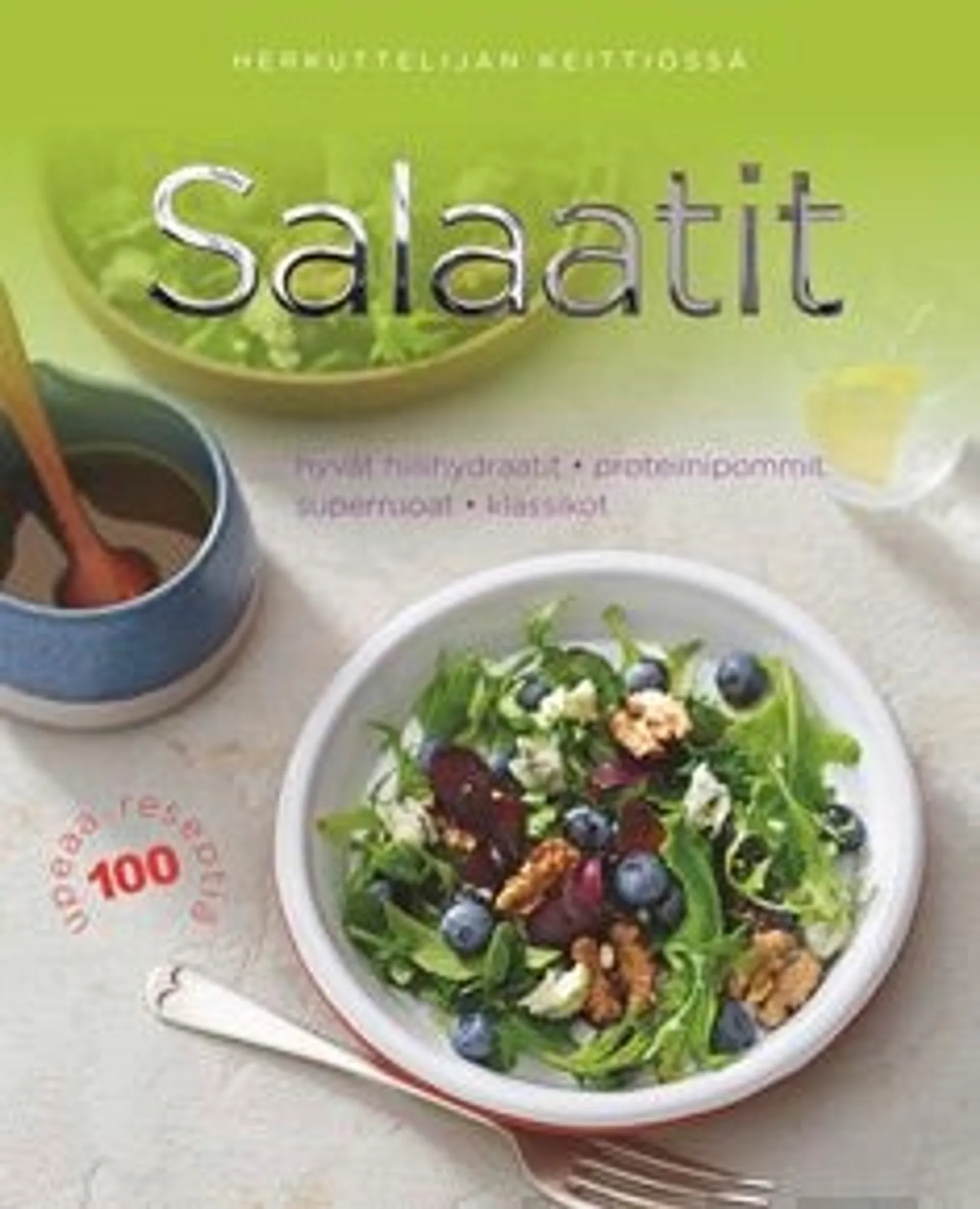 Bardi, Salaatit - Hyvät hiilihydraatit - proteiinipommit - superruoat - klassikot