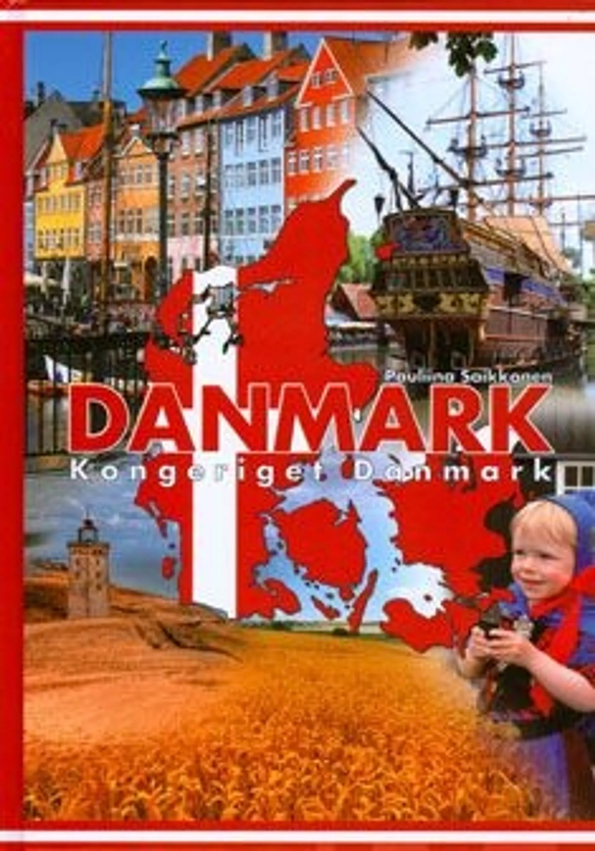 Saikkonen, Danmark - Kongeriget Danmark