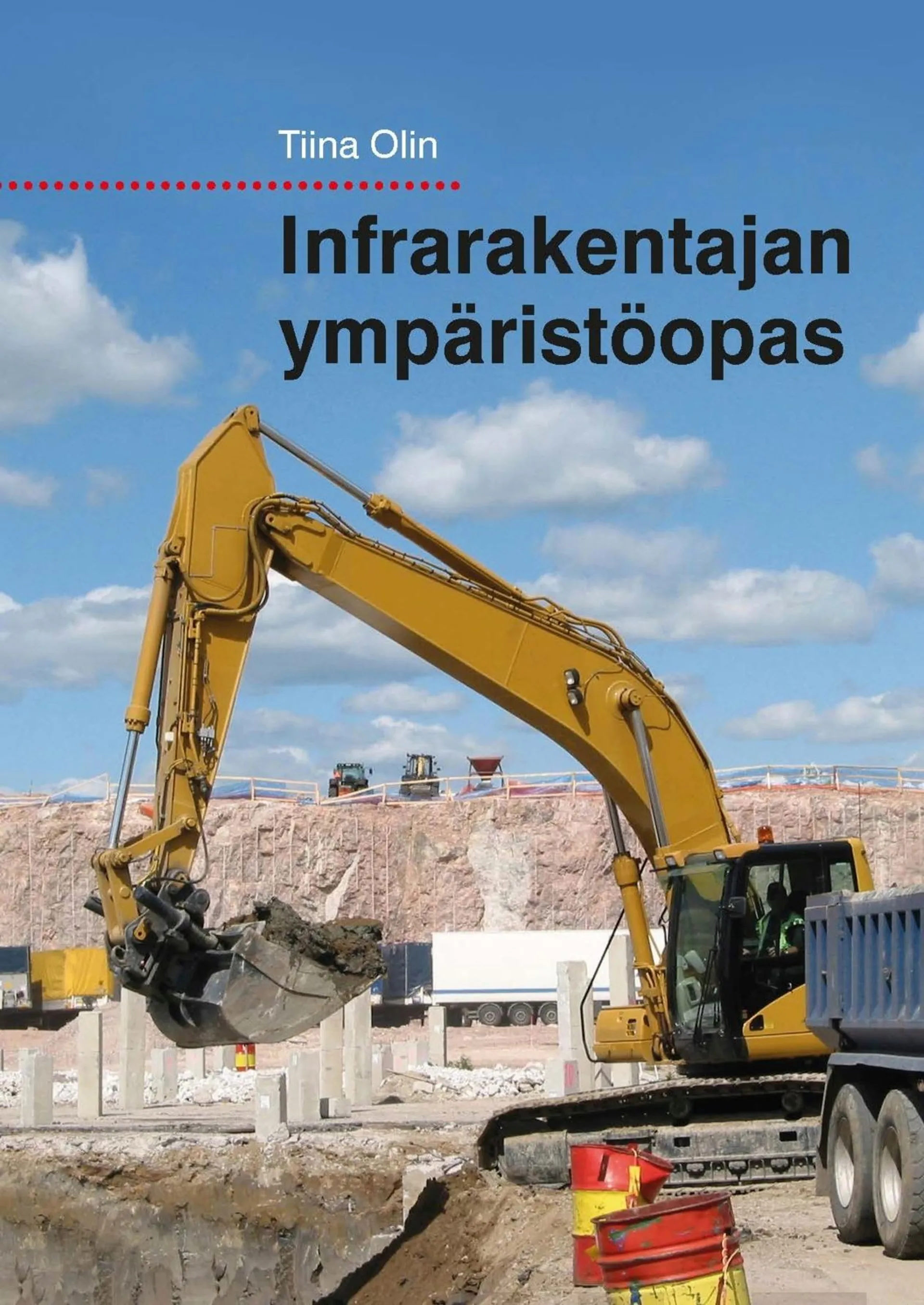 Olin, Infrarakentajan ympäristöopas