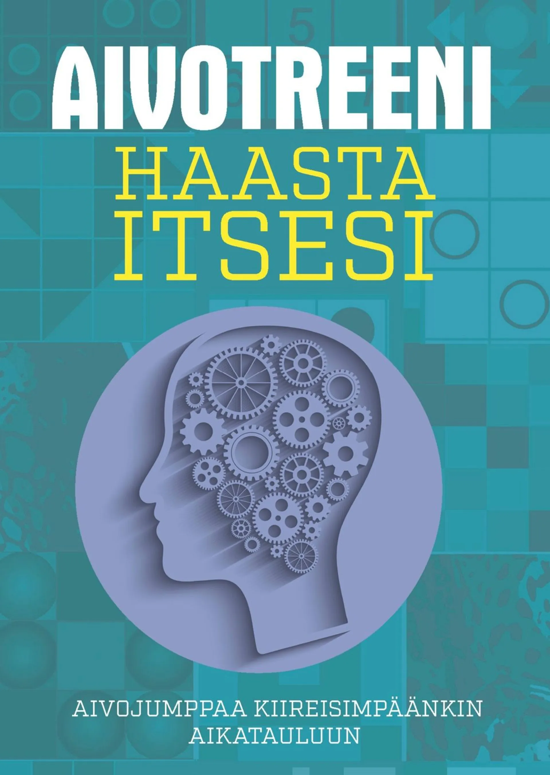 Aivotreeni - Haasta itsesi!