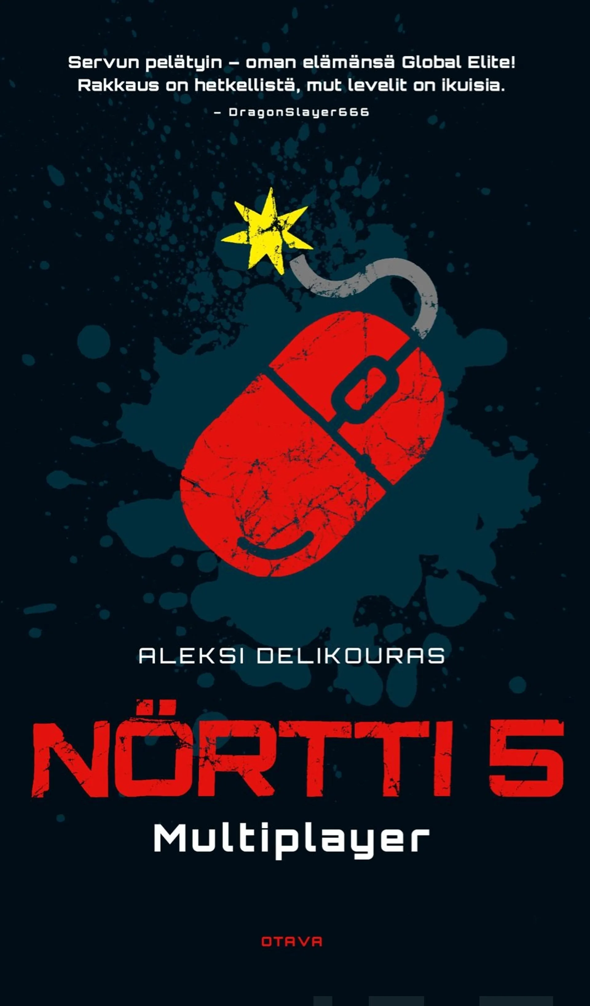 Delikouras, Nörtti 5 - Multiplayer