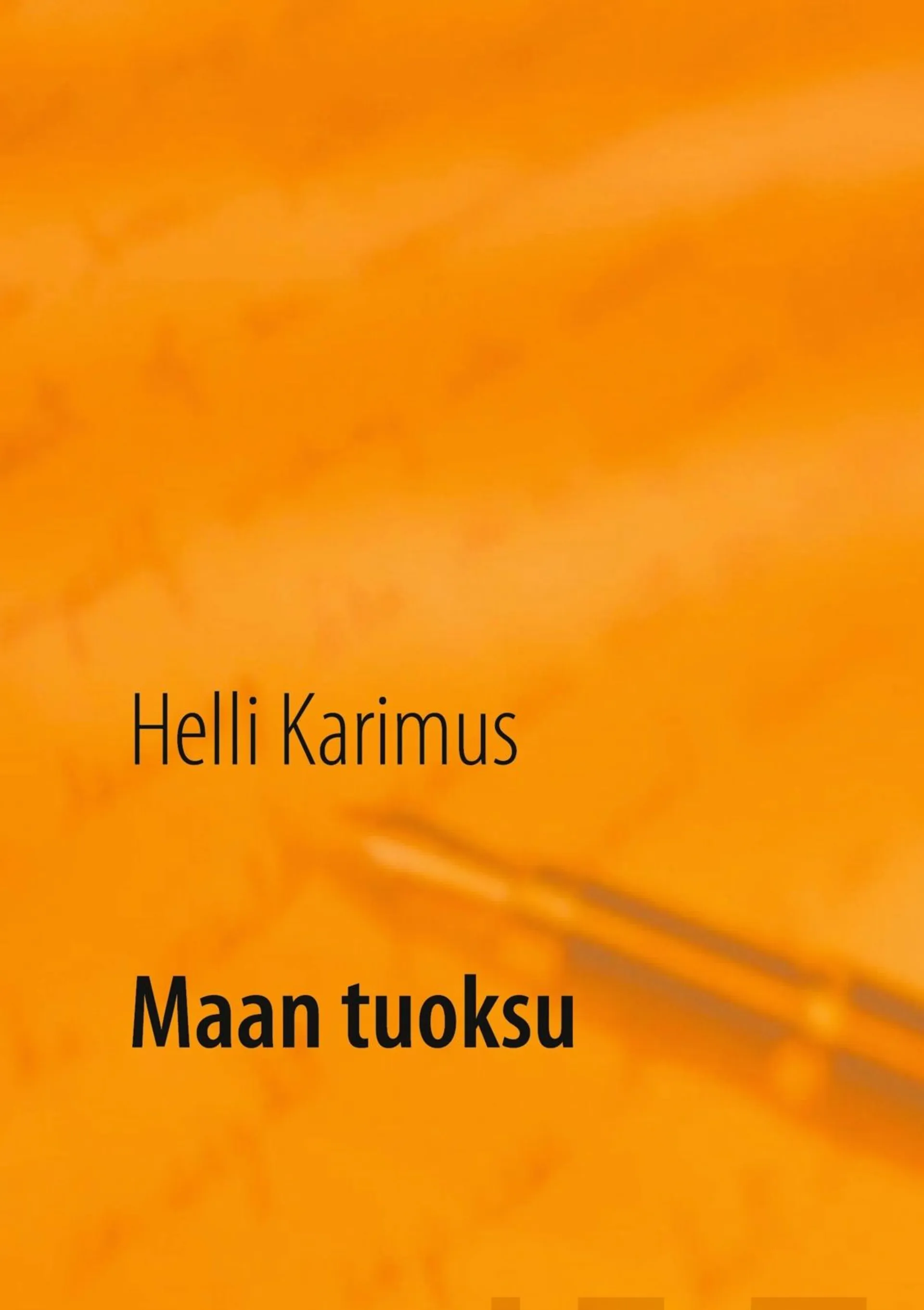 Karimus, Maan tuoksu - Runoja