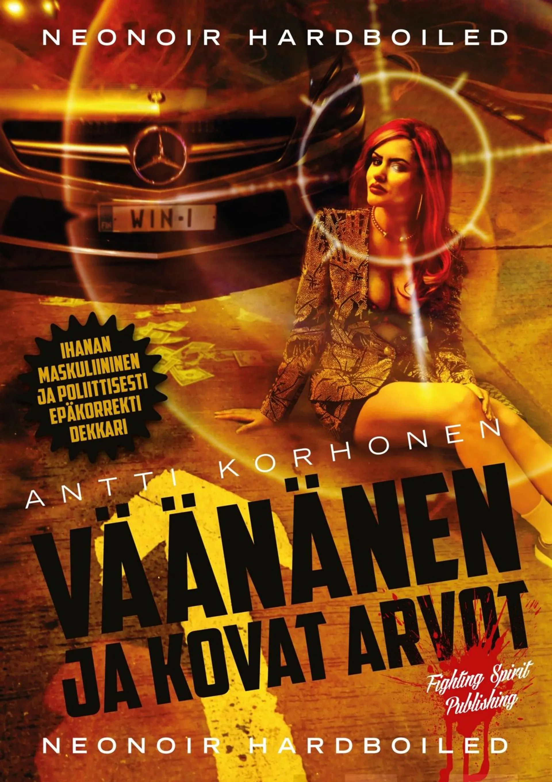 Korhonen Antti, Väänänen ja kovat arvot - Neonoir hardboiled