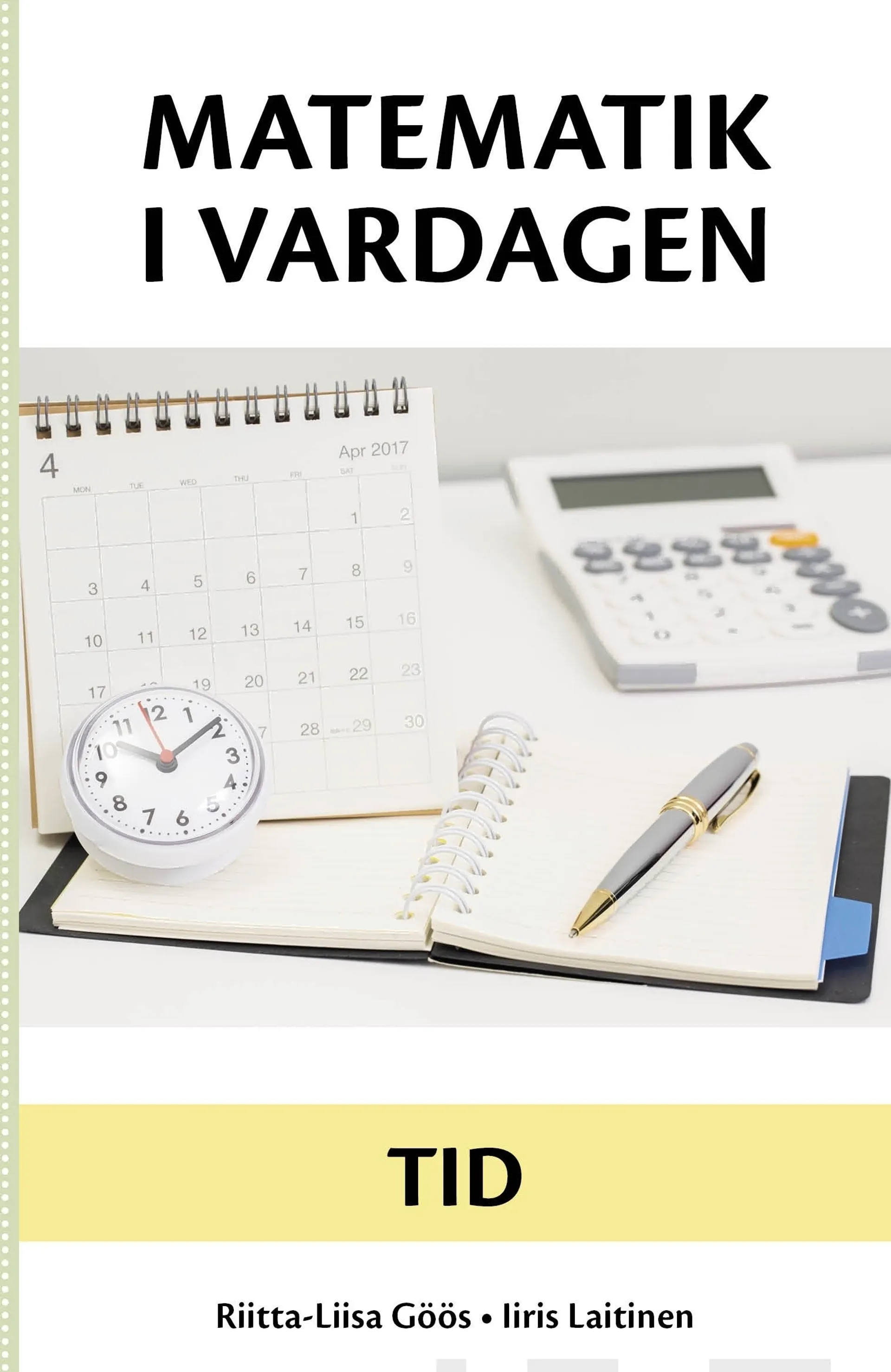 Göös, Matematik i vardagen - Tid