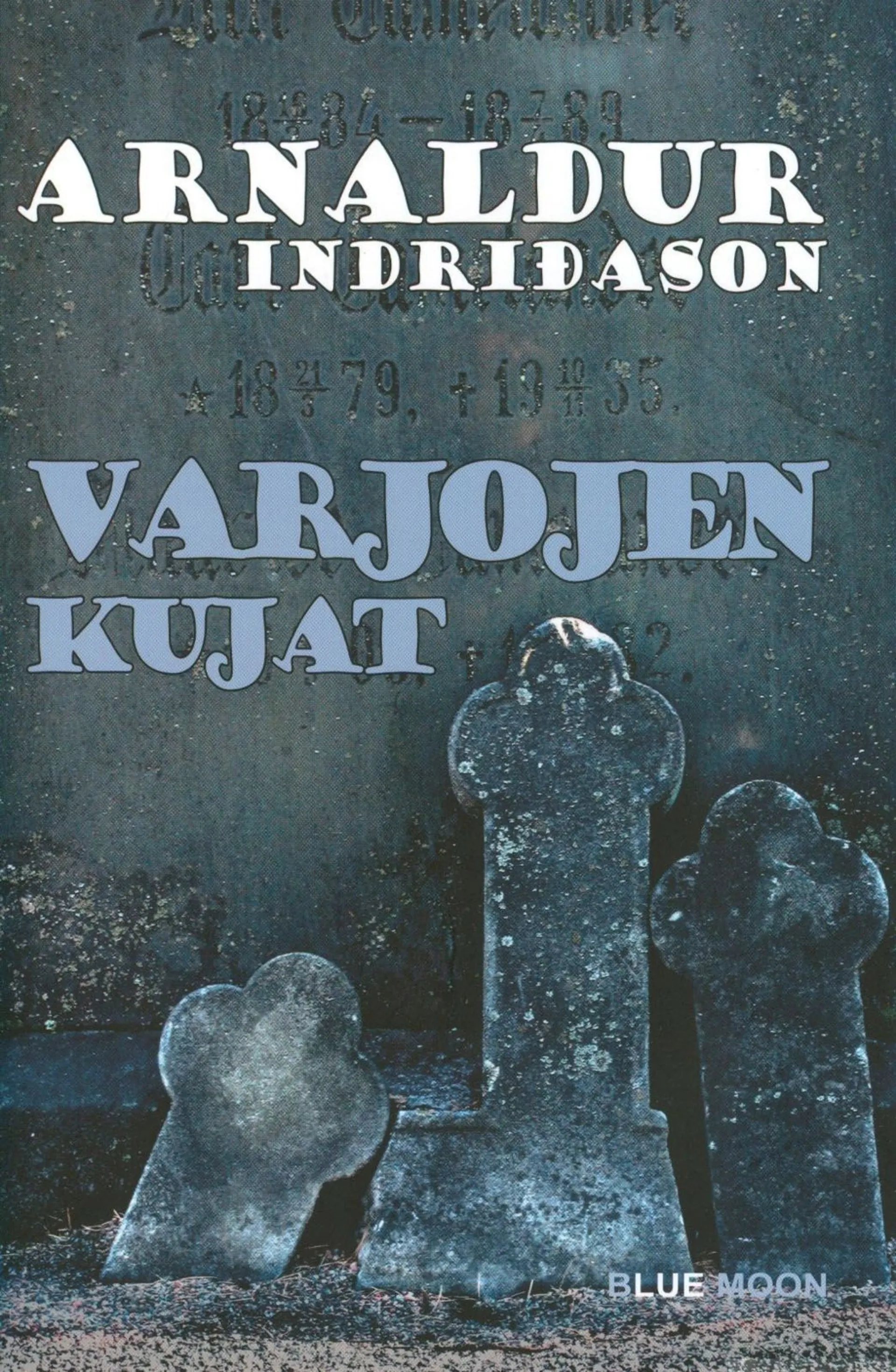 Indriðason, Varjojen kujat