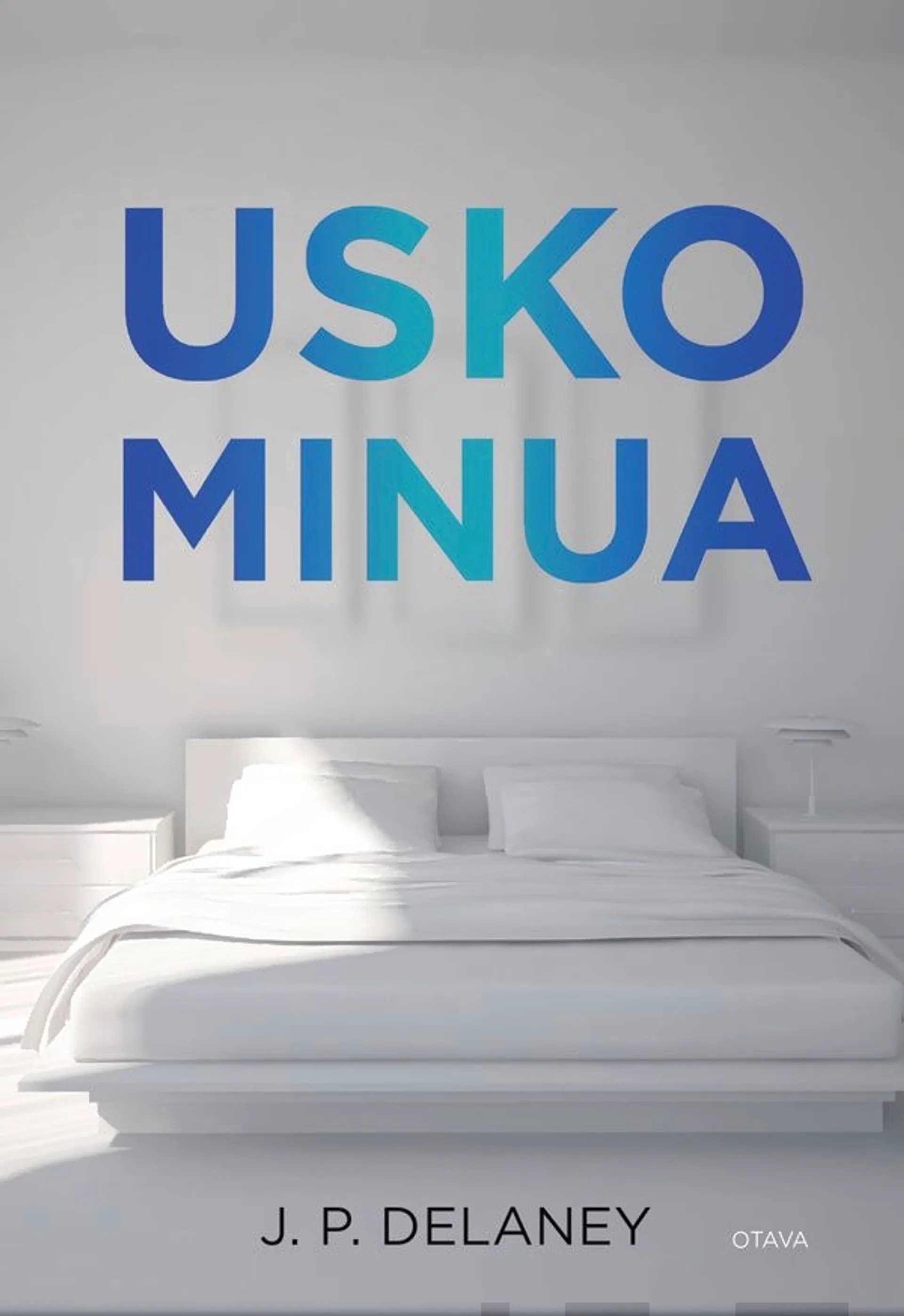 Delaney, Usko minua