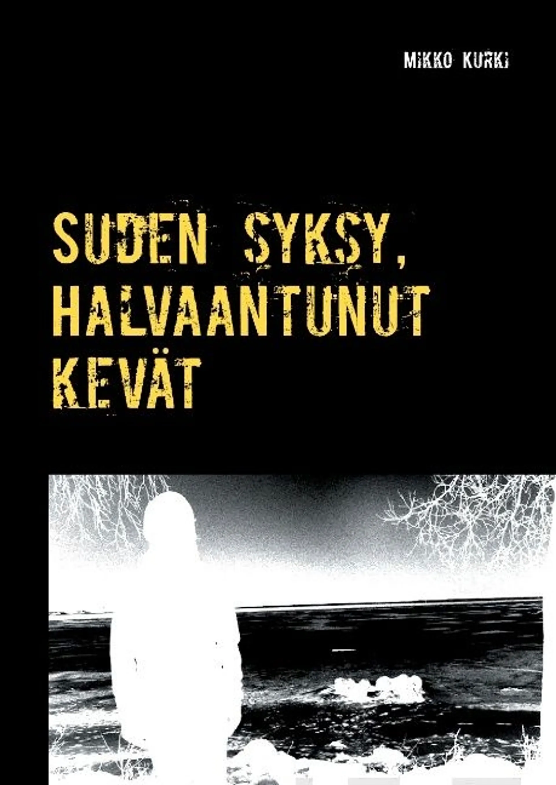 Kurki, Suden syksy, Halvaantunut kevät