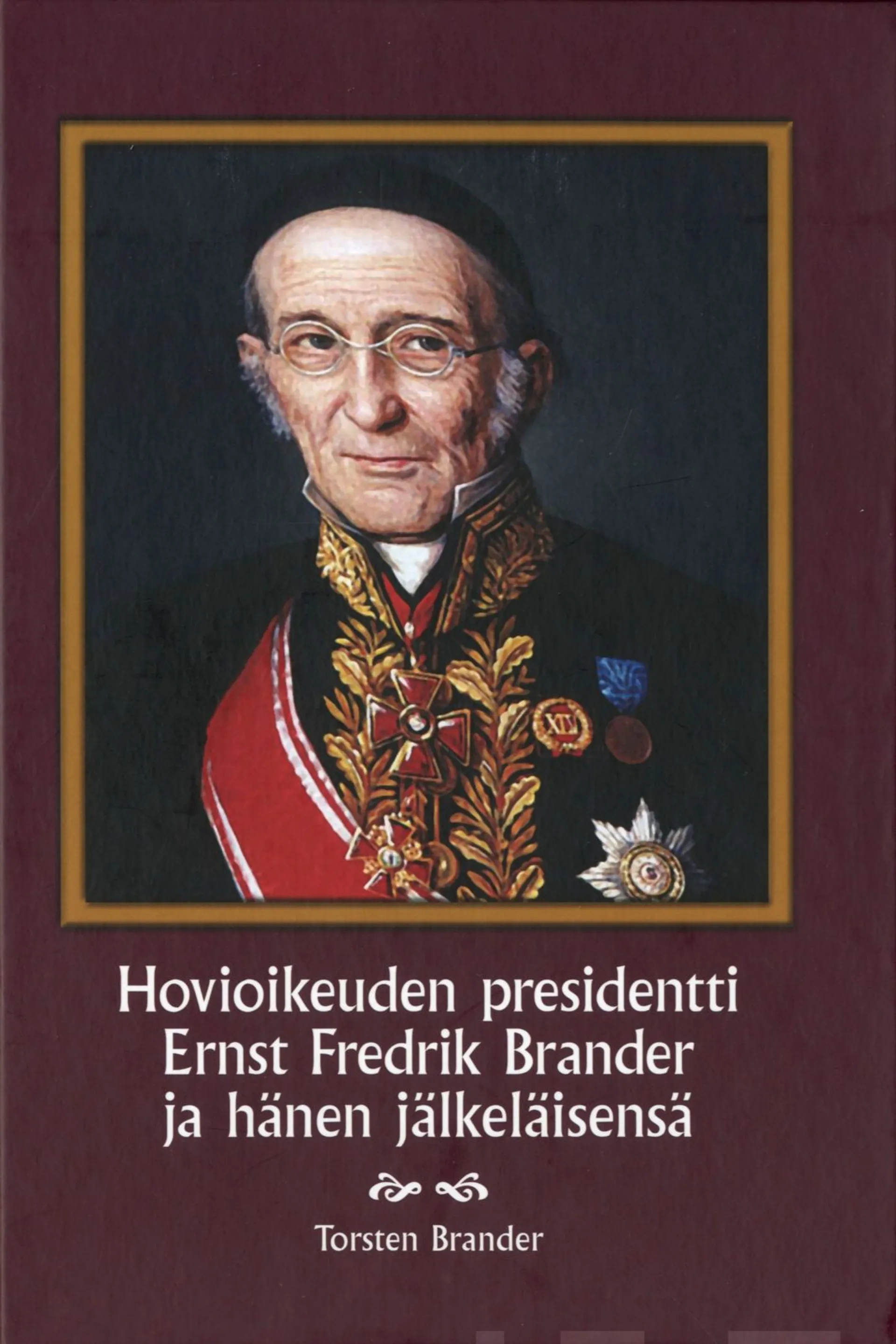 Brander, Hovioikeuden presidentti Ernst Fedrik Brander ja hänen jälkekläisensä