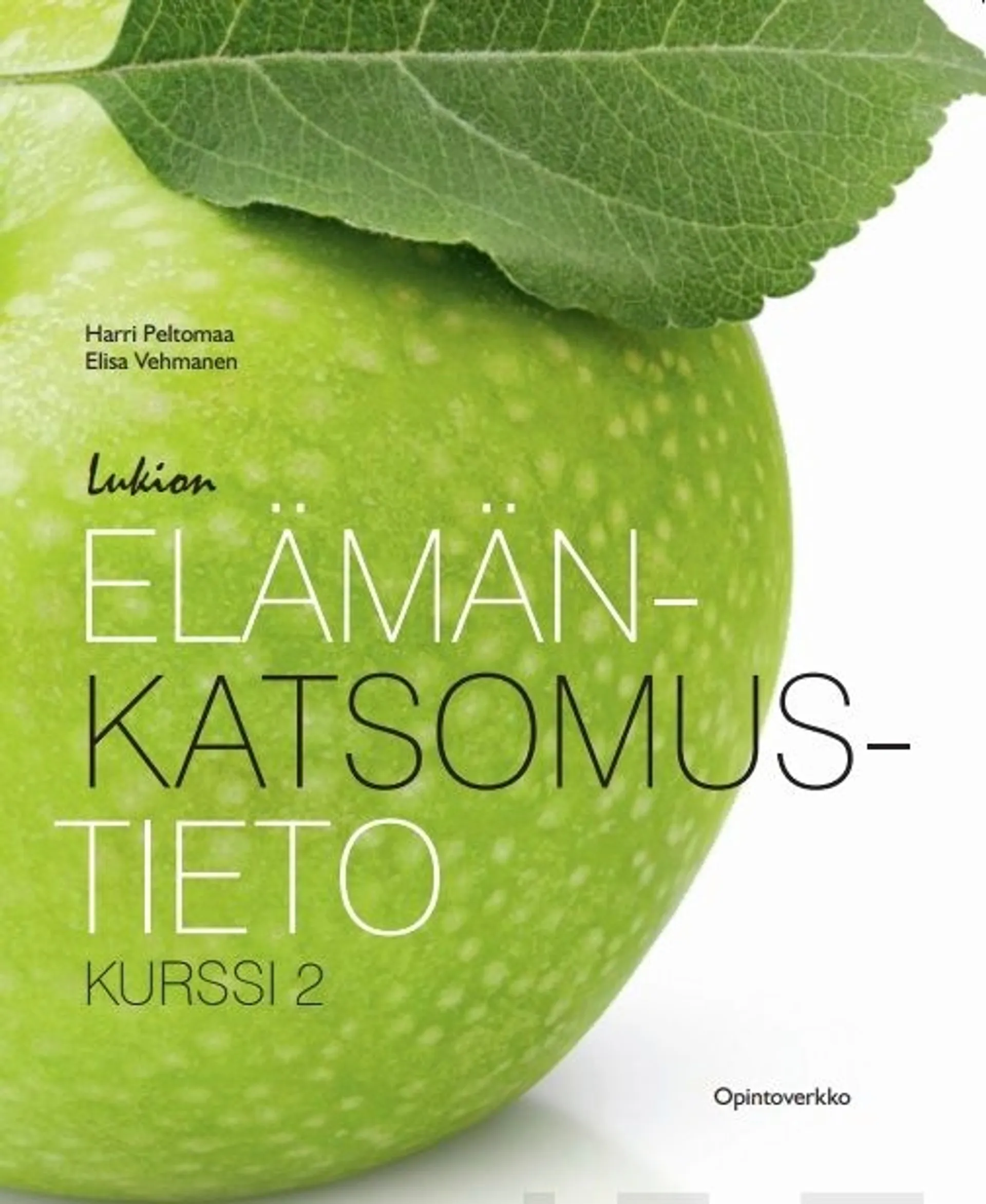 Peltomaa, Lukion elämänkatsomustieto Kurssi 2 (OPS16)