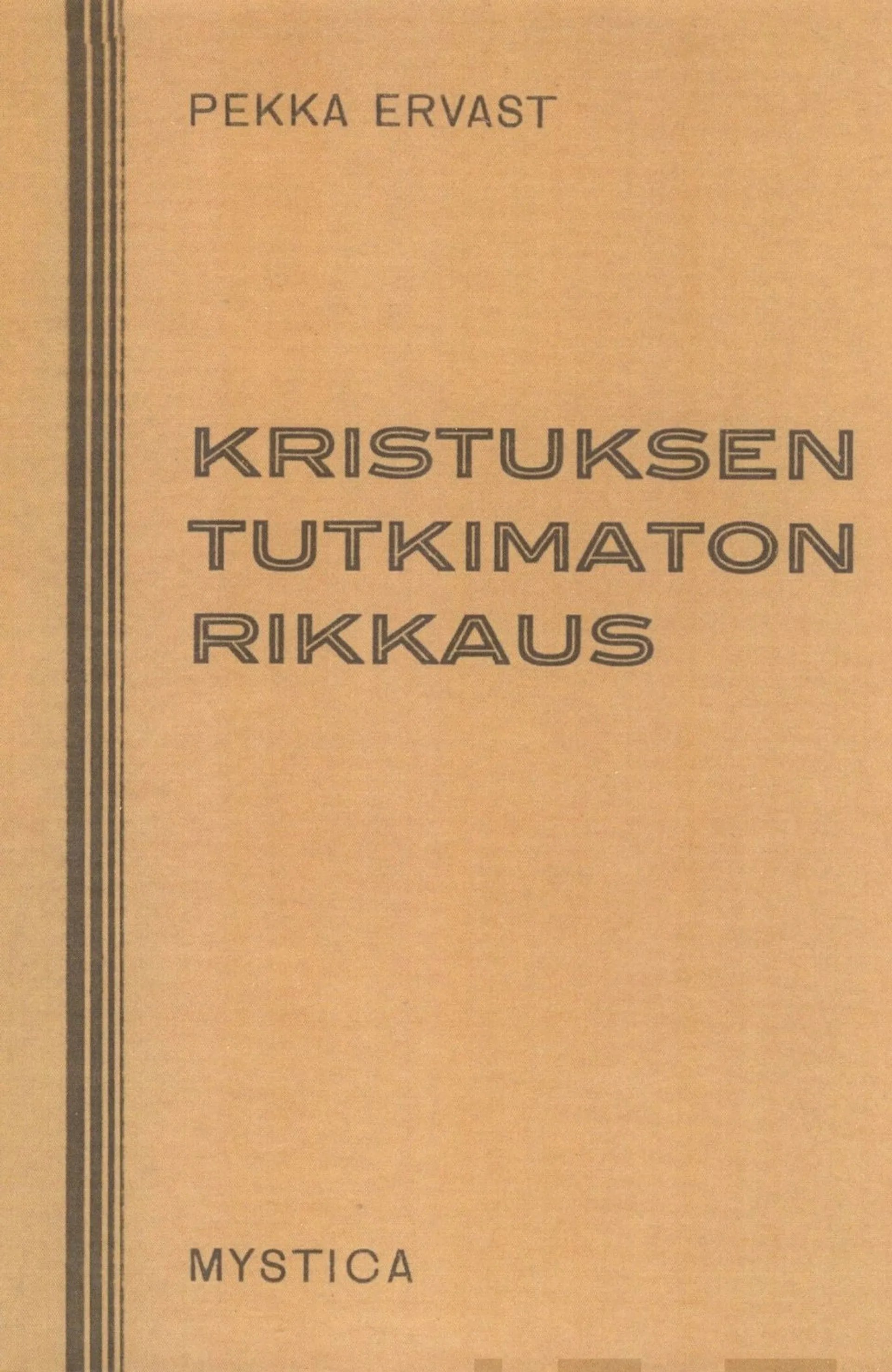 Ervast, Kristuksen tutkimaton rikkaus - Helsingin esitelmiä tammikuulla 1929