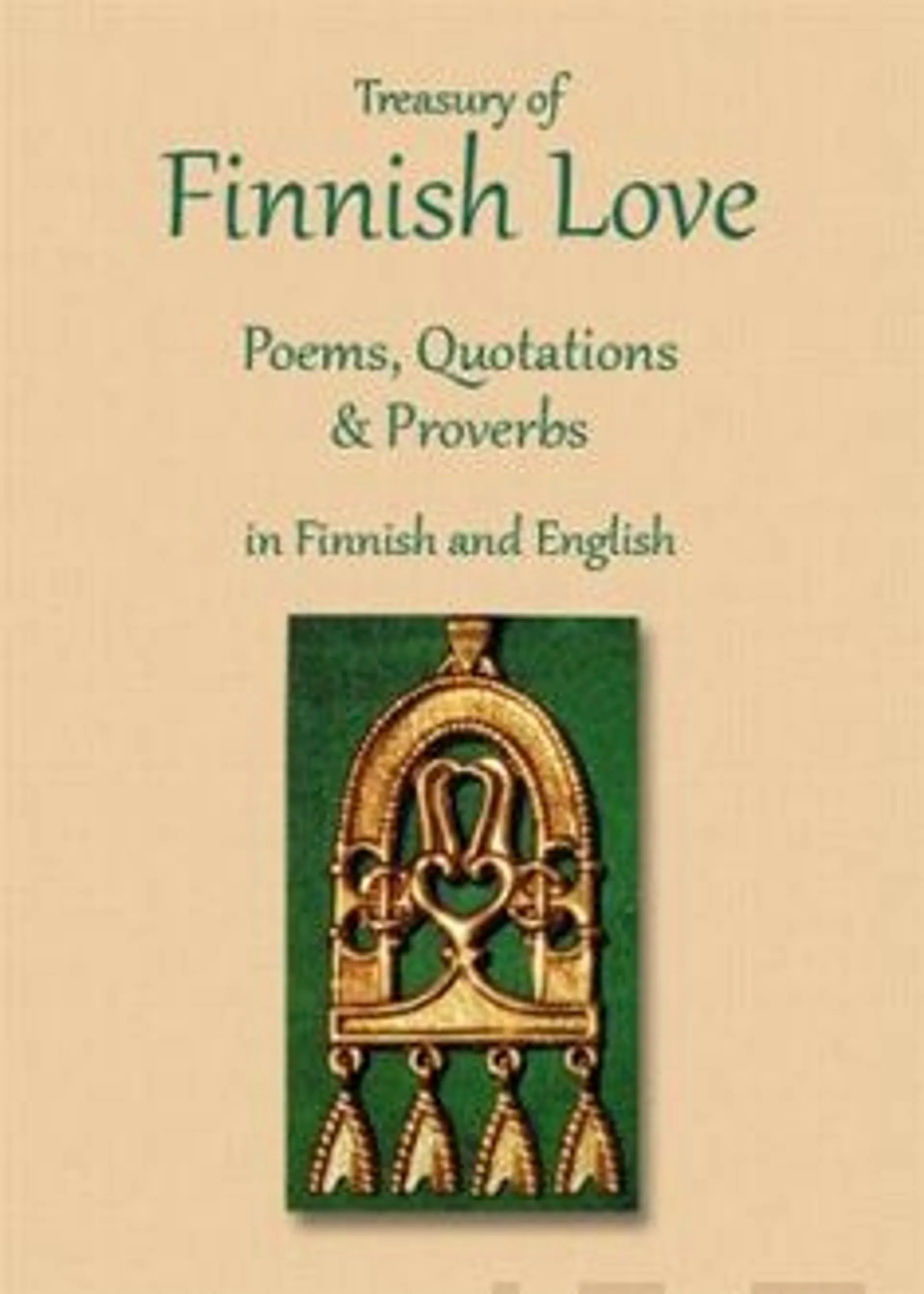 Treasury of Finnish love - poems, quatations & prverbs in finnish and english