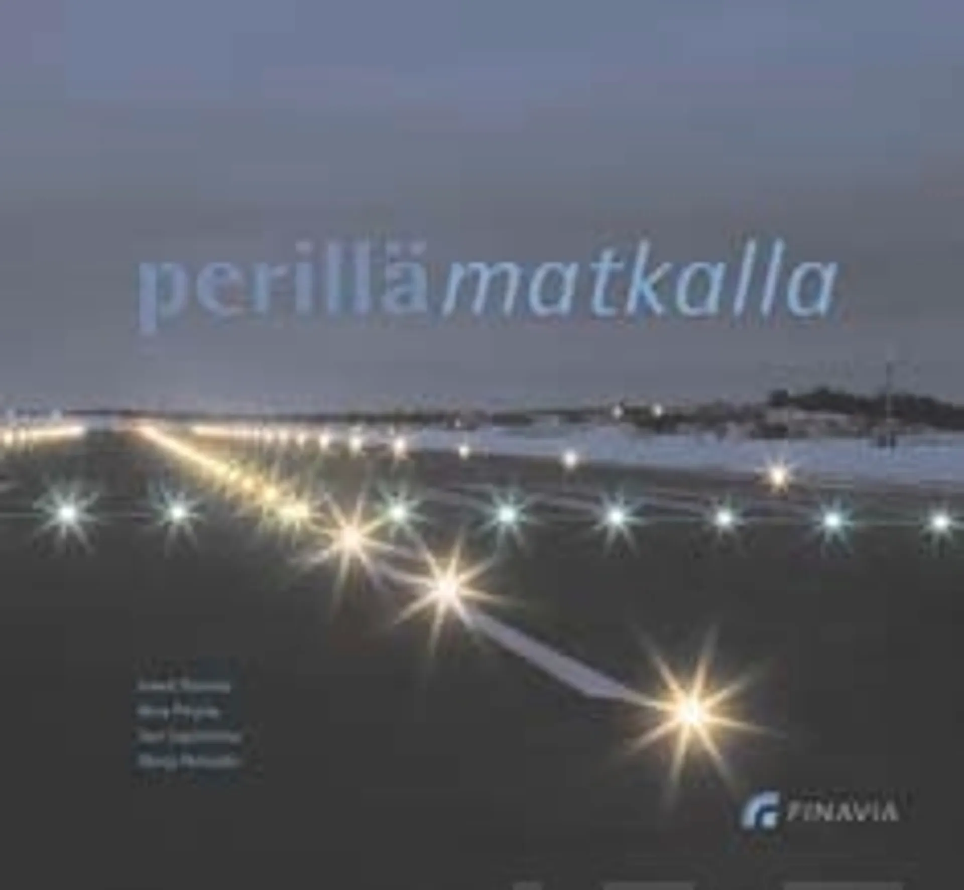 Perillä/Matkalla