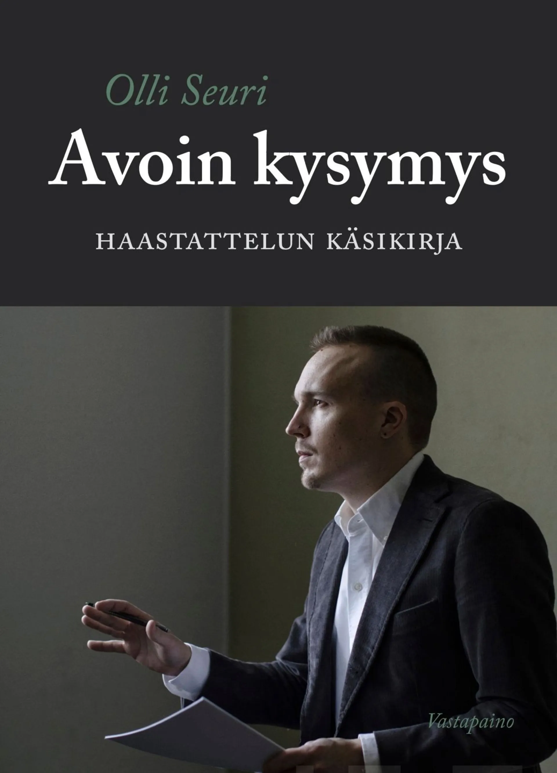 Seuri, Avoin kysymys - Haastattelun käsikirja