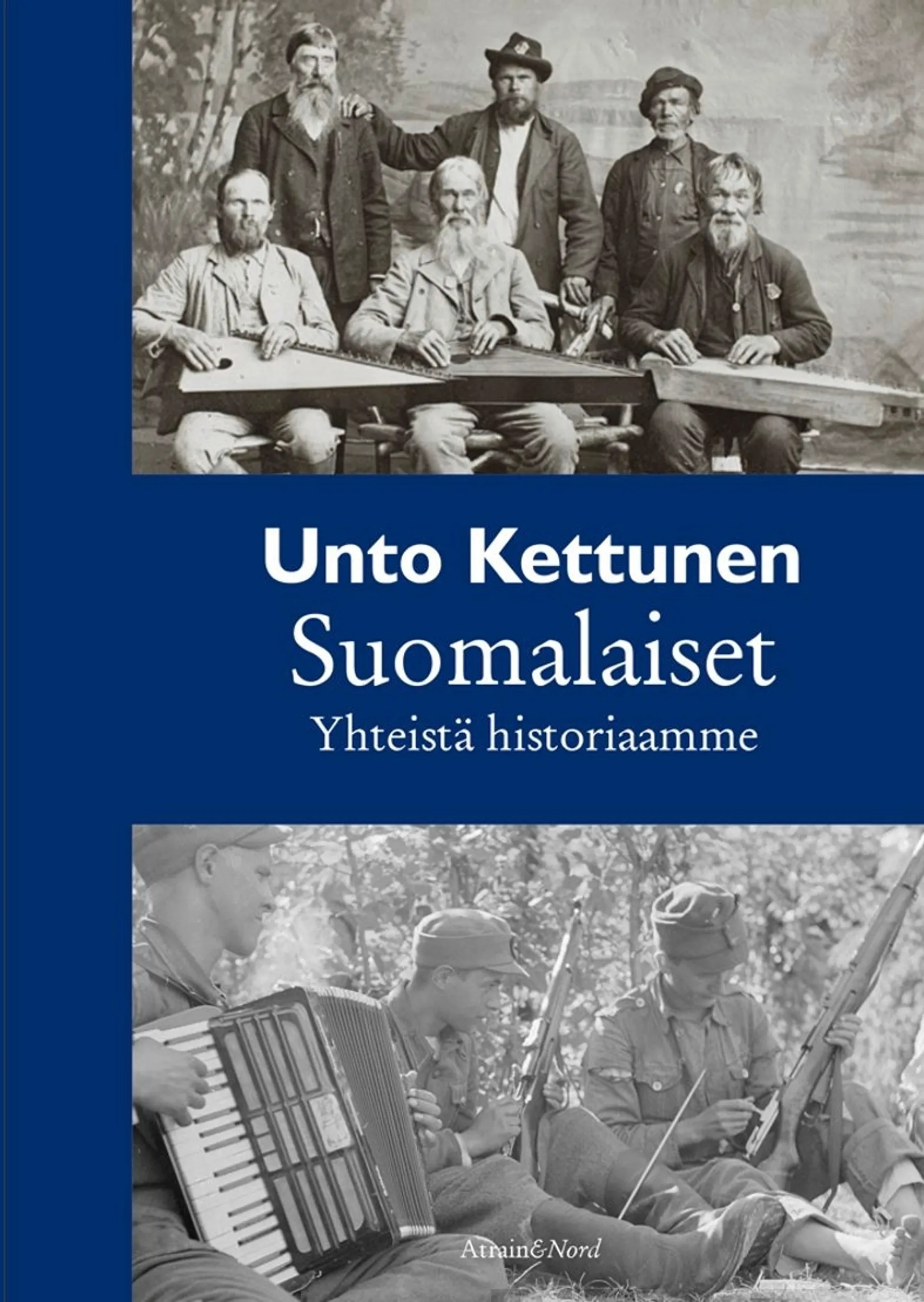 Kettunen, Suomalaiset - Yhteistä historiaamme