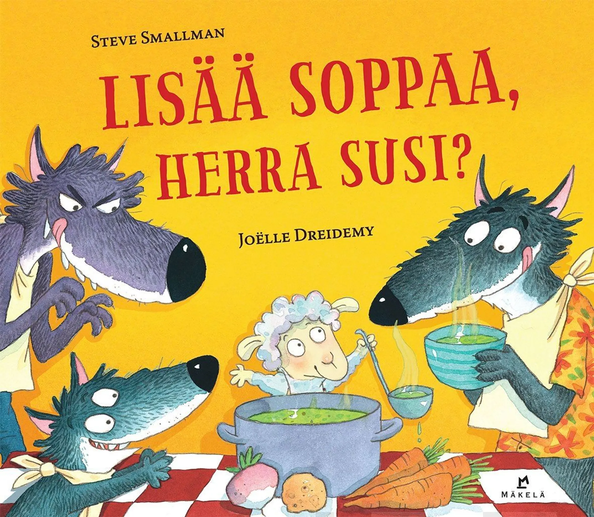 Smallman, Lisää soppaa, herra Susi?