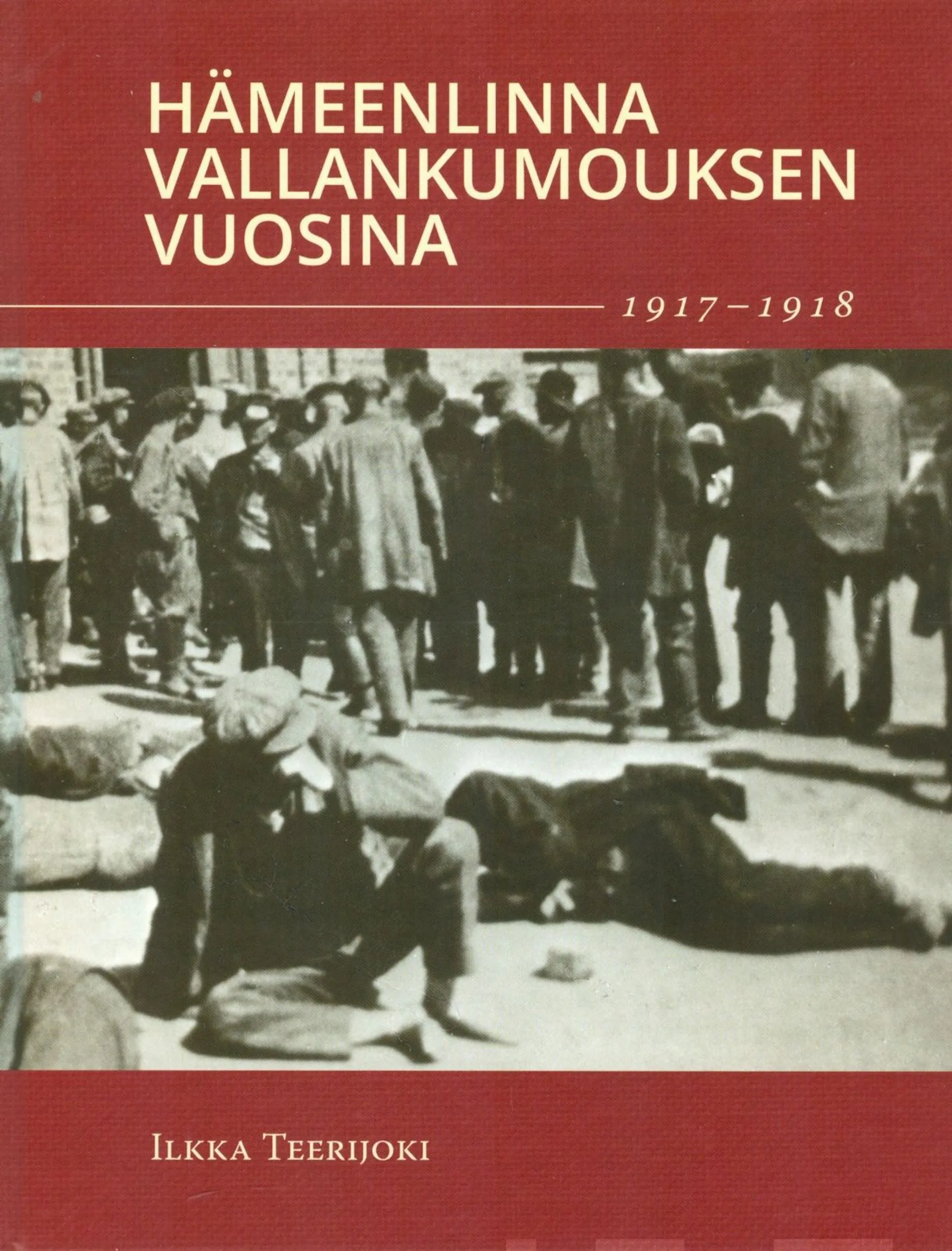 Teerijoki, Hämeenlinna vallankumouksen vuosina 1917-1918