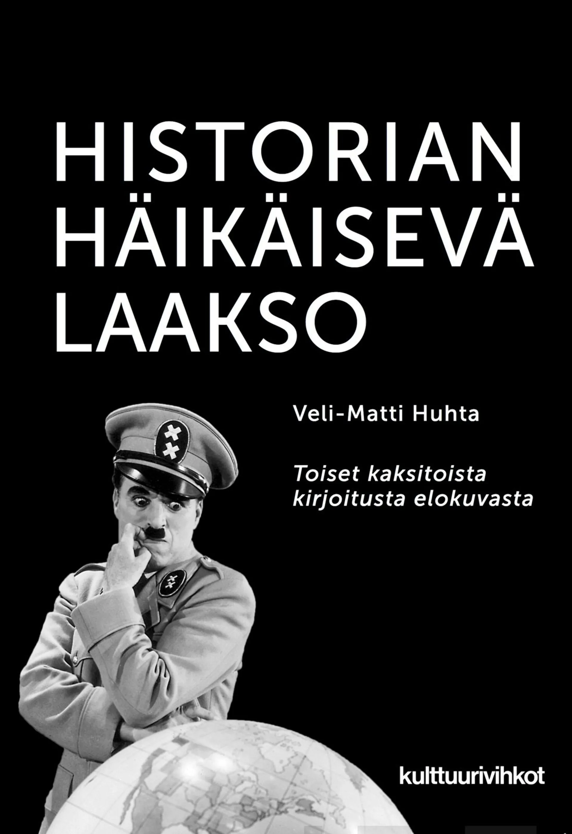 Huhta, Historian häikäisevä laakso - Toiset 12 kirjoitusta elokuvasta