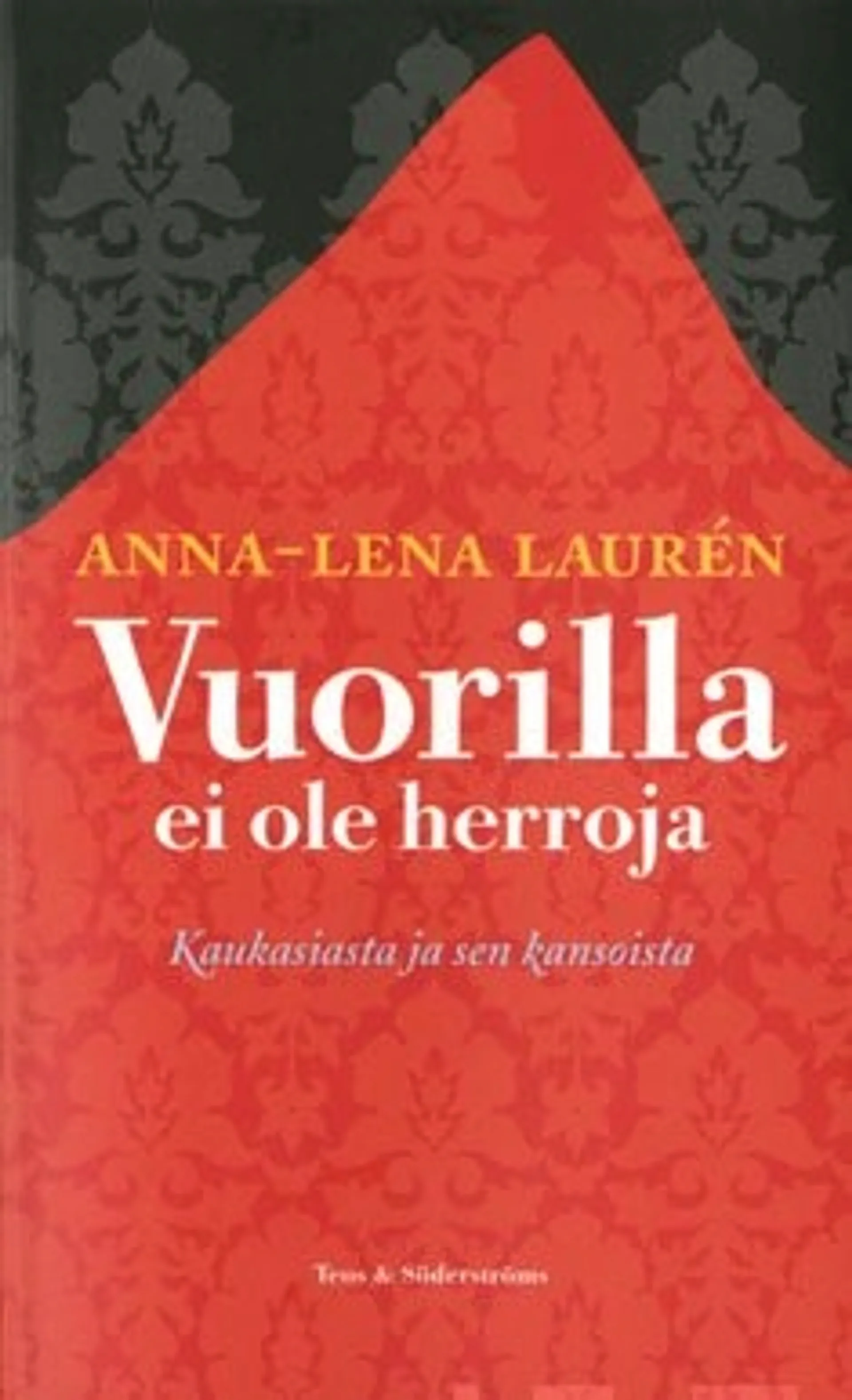 Vuorilla ei ole herroja