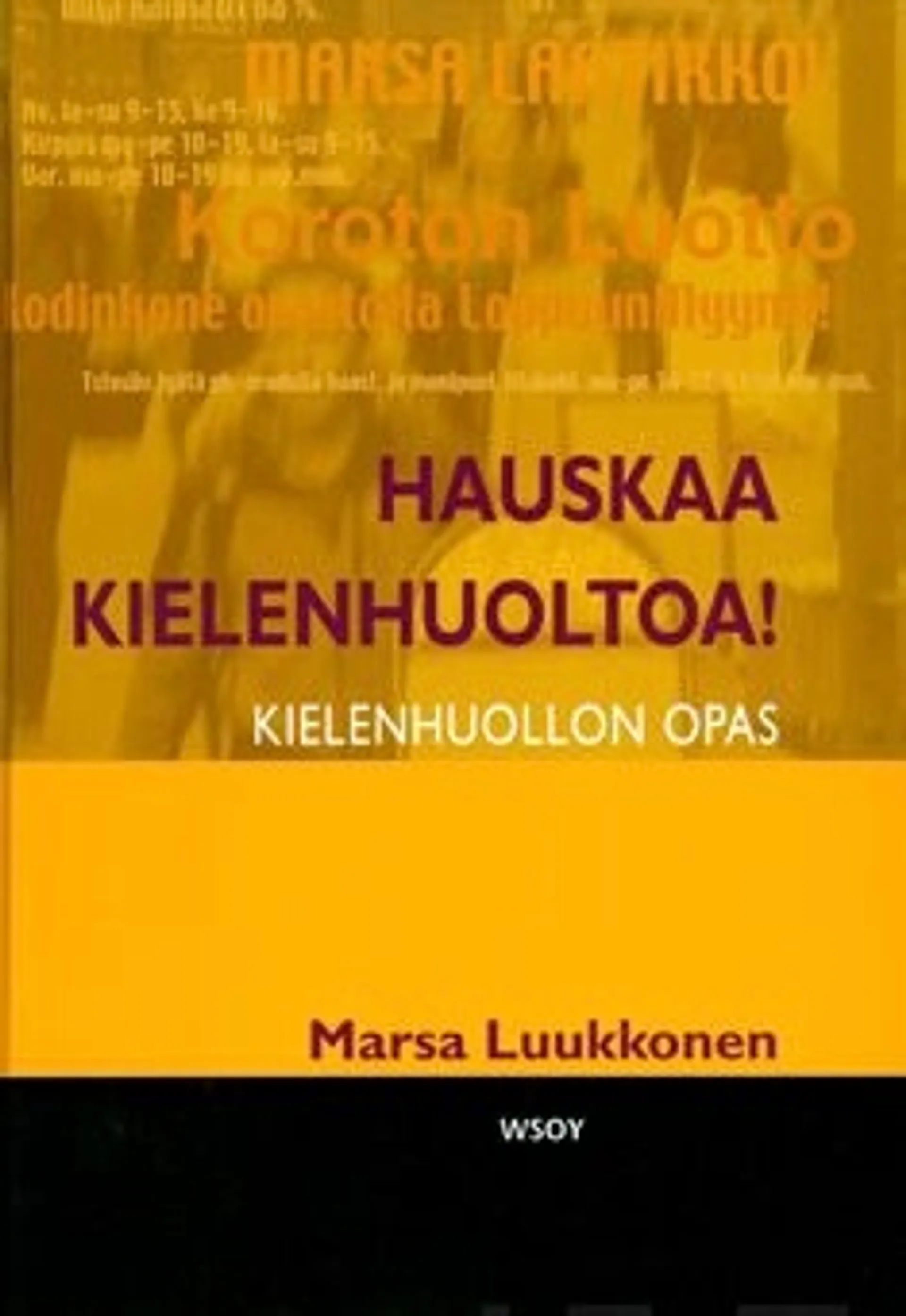 Luukkonen, Hauskaa kielenhuoltoa! - kielenhuollon opas