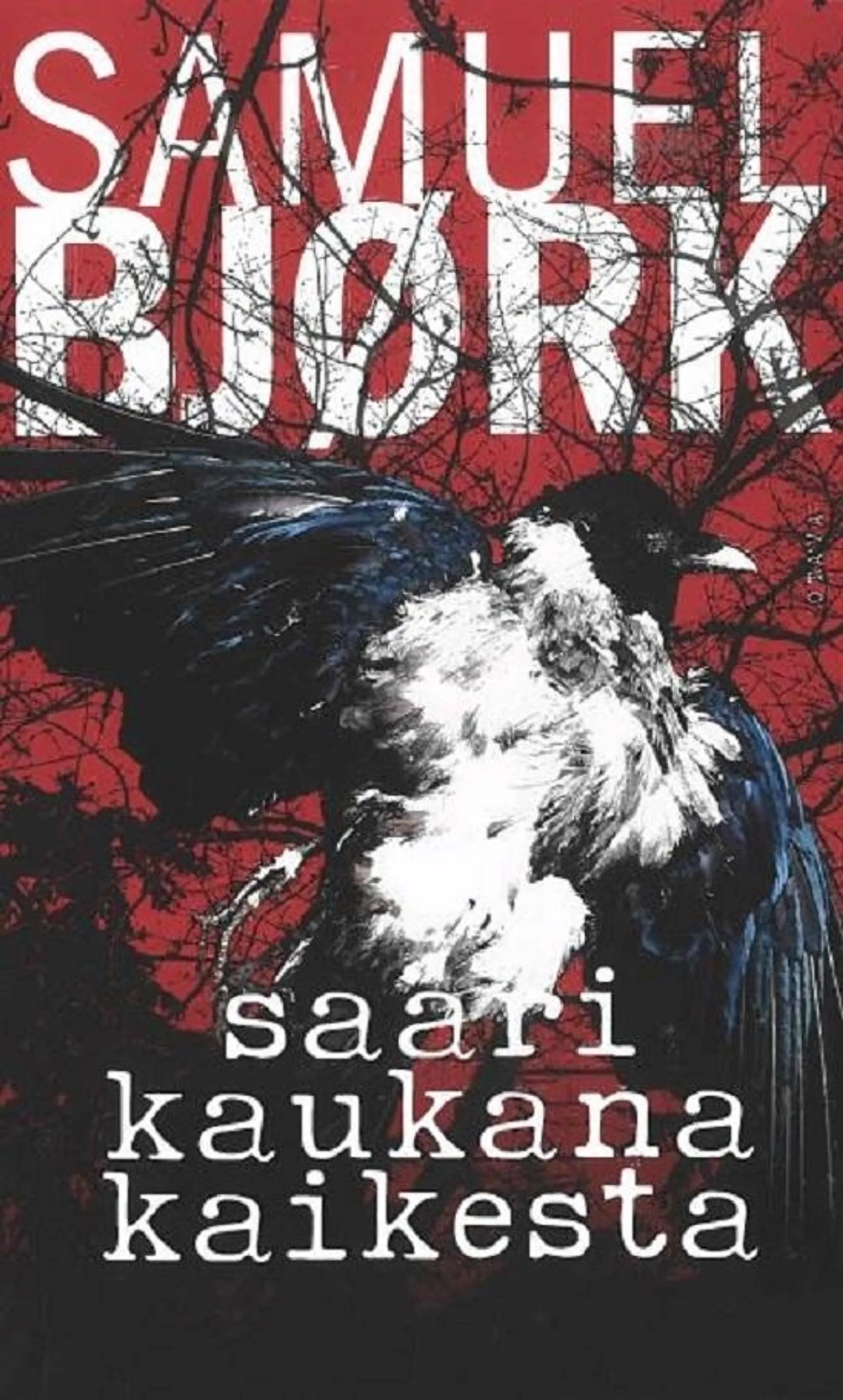 Bjørk, Saari kaukana kaikesta