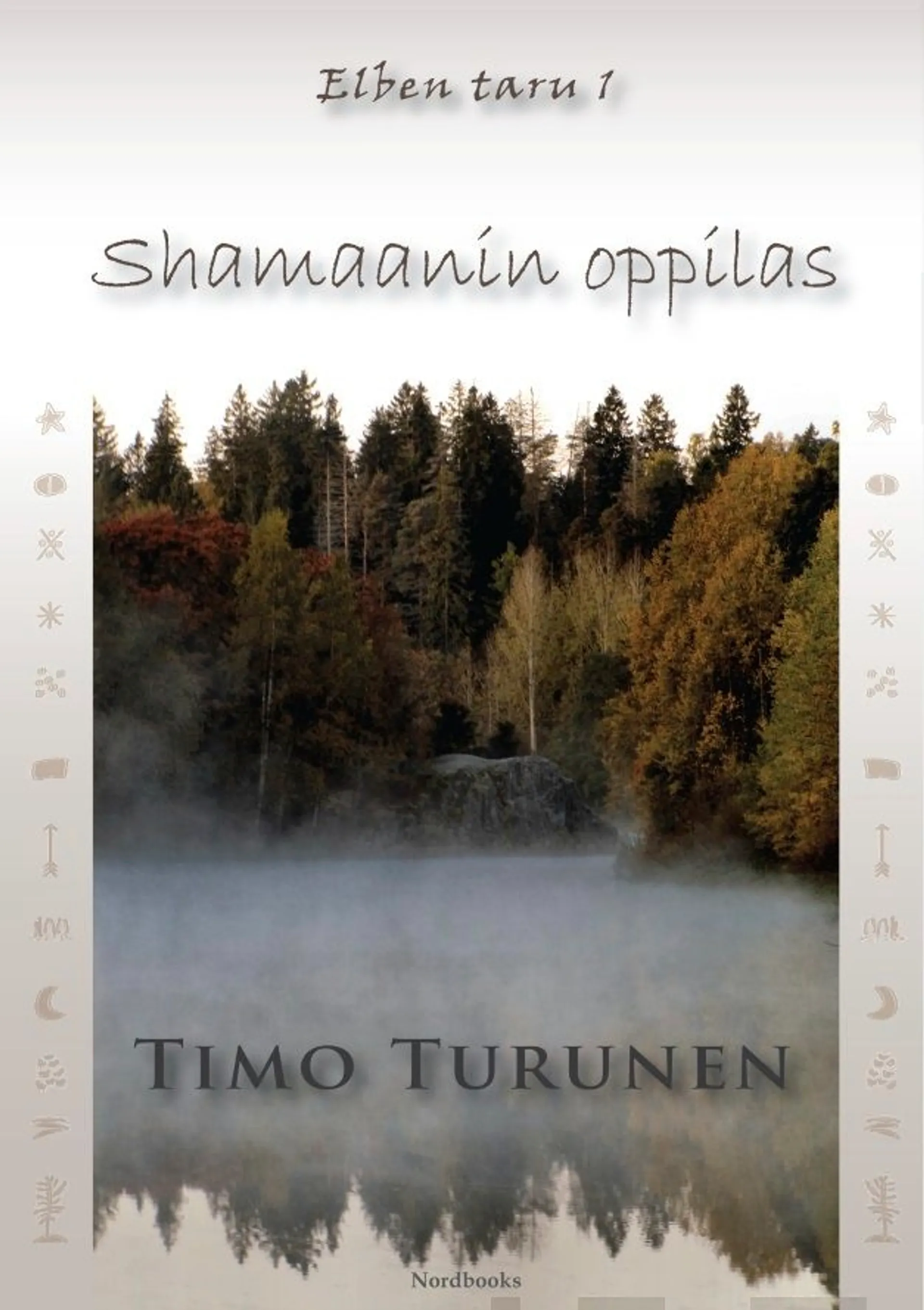 Turunen, Shamaanin oppilas