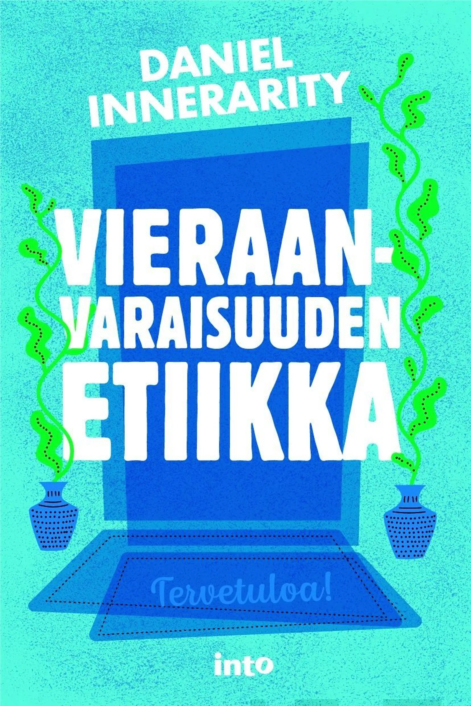 Innerarity, Vieraanvaraisuuden etiikka