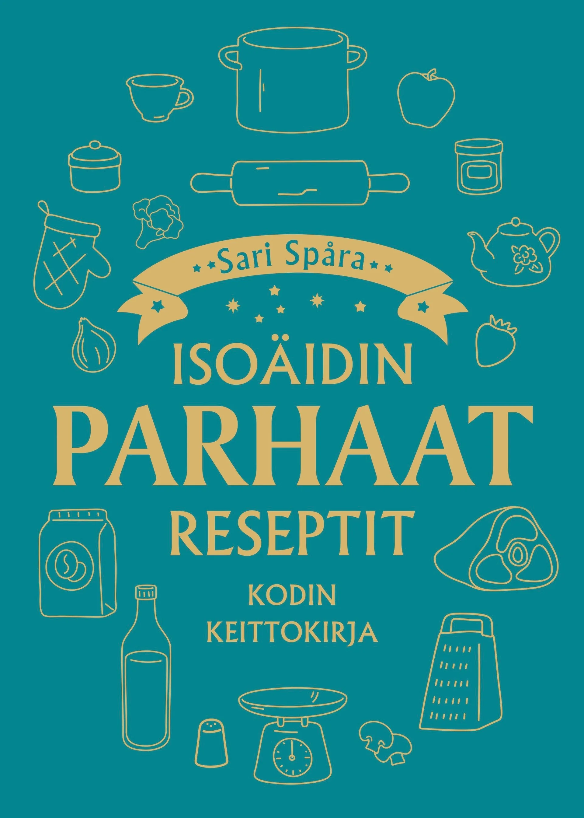 Spåra, Isoäidin parhaat reseptit - Kodin keittokirja