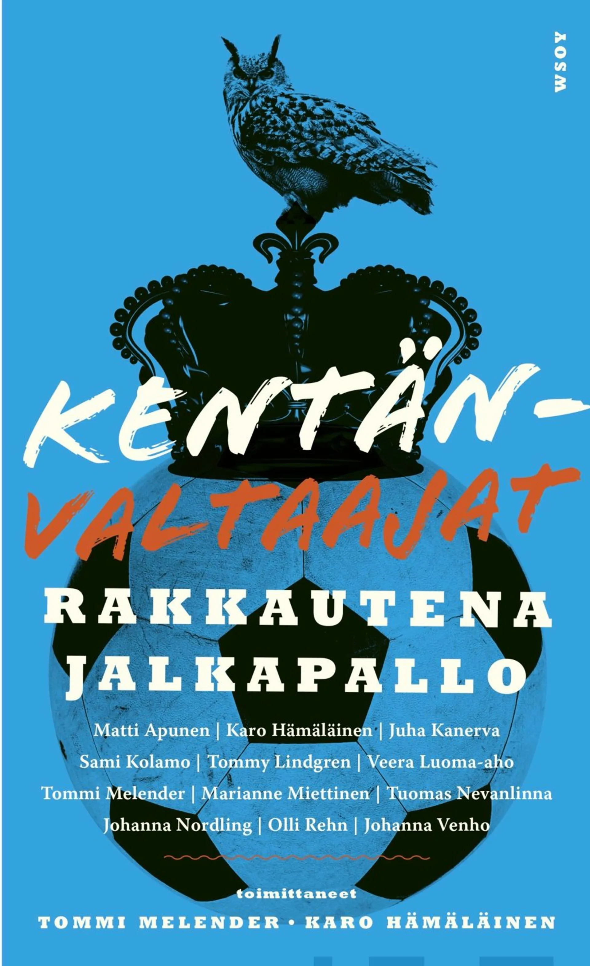 Kentänvaltaajat - Rakkautena jalkapallo