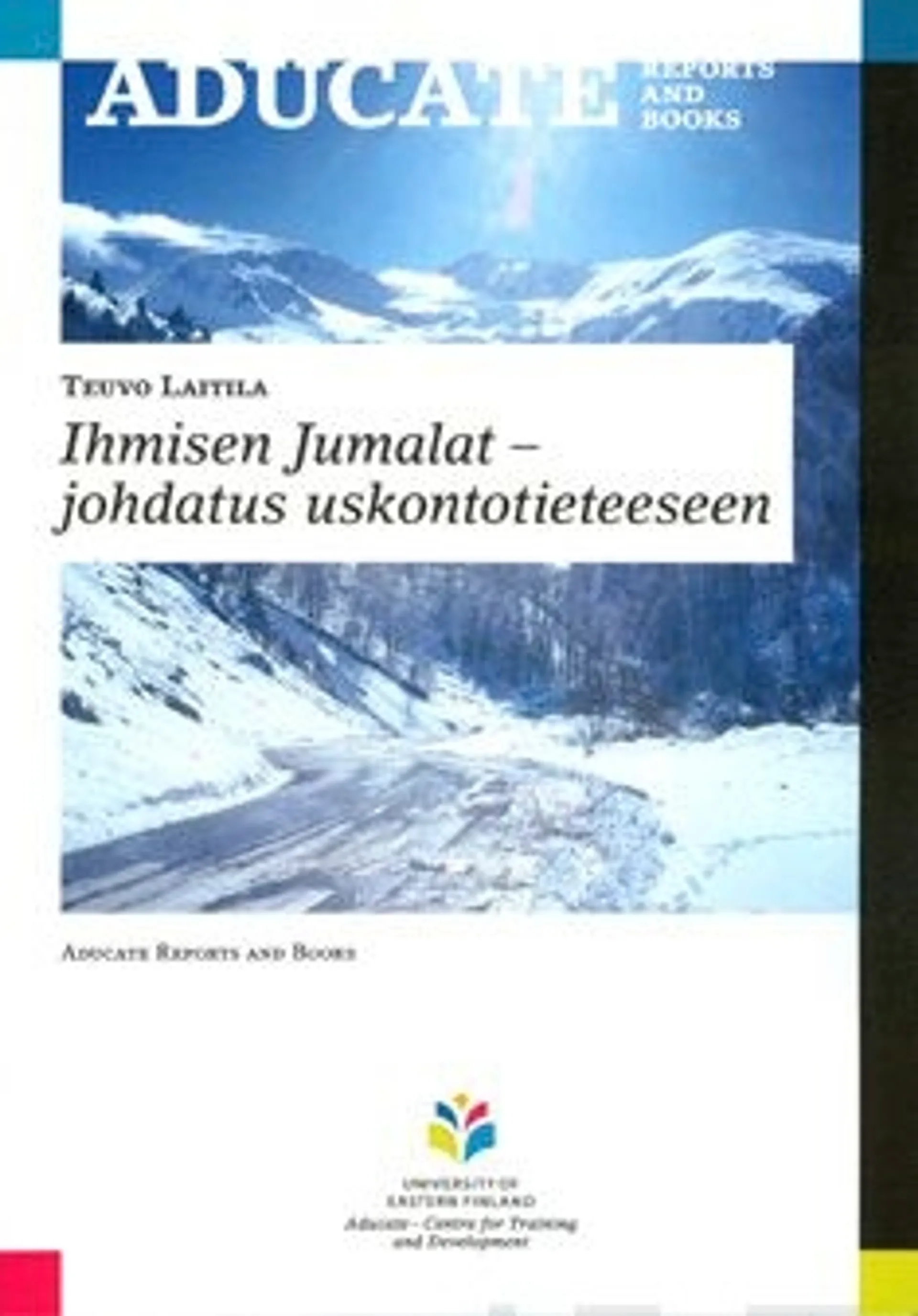 Laitila, Ihmisen jumalat - Johdatus uskontotieteeseen