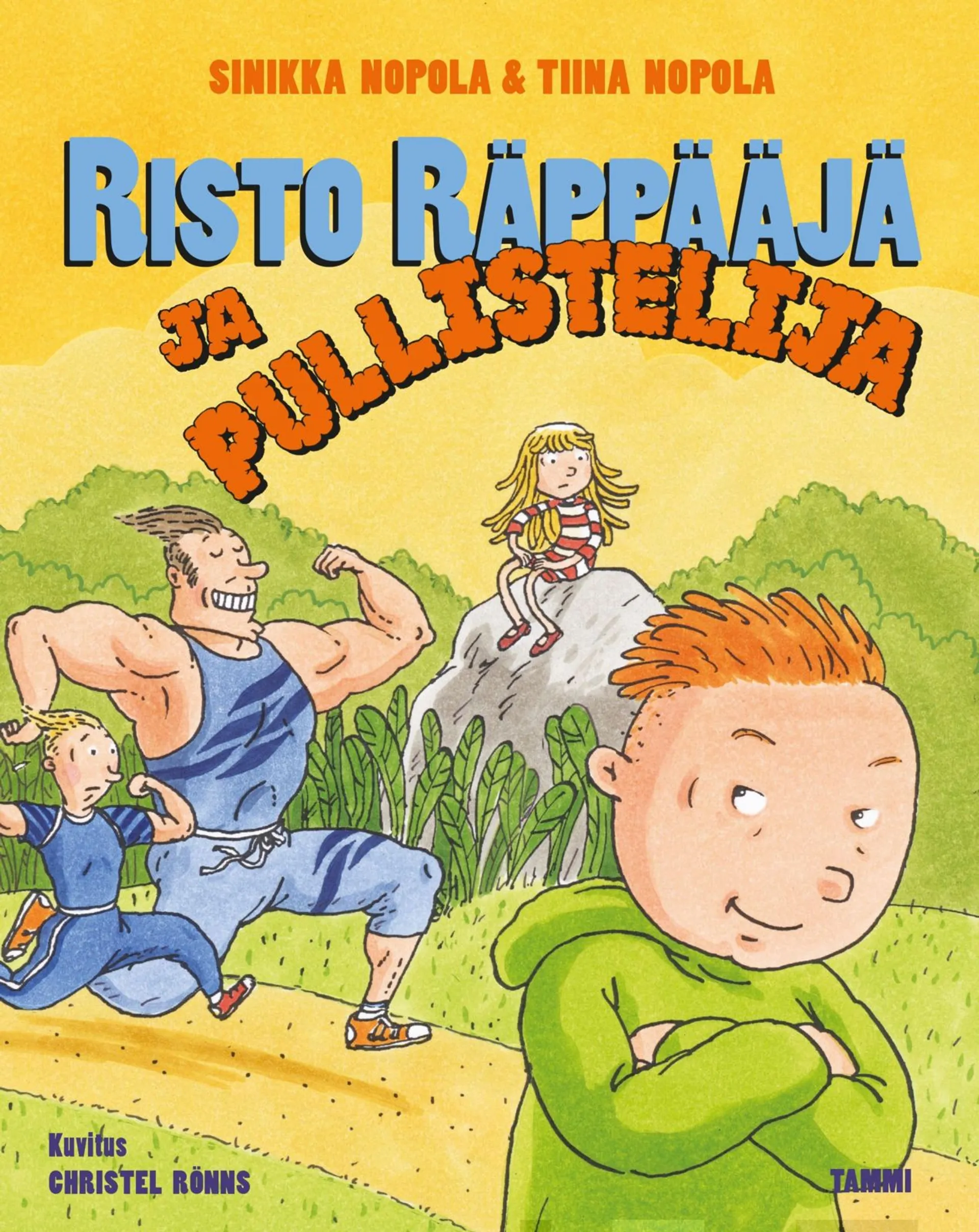 Nopola, Risto Räppääjä ja pullistelija