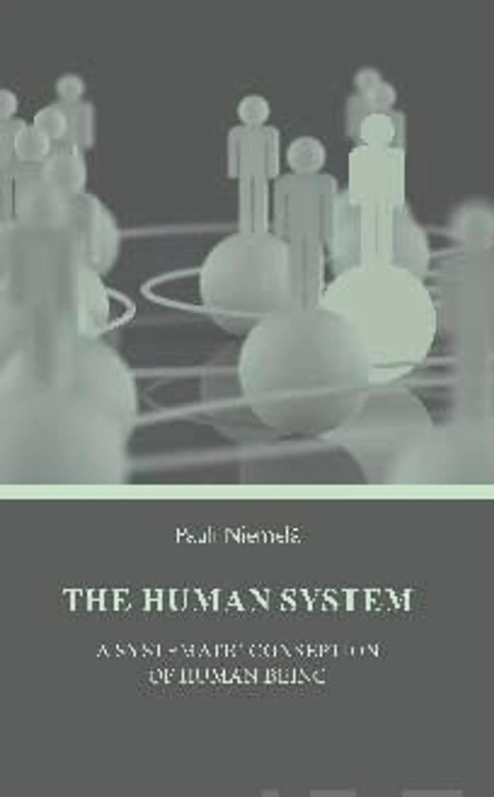 Niemlä, The Human System