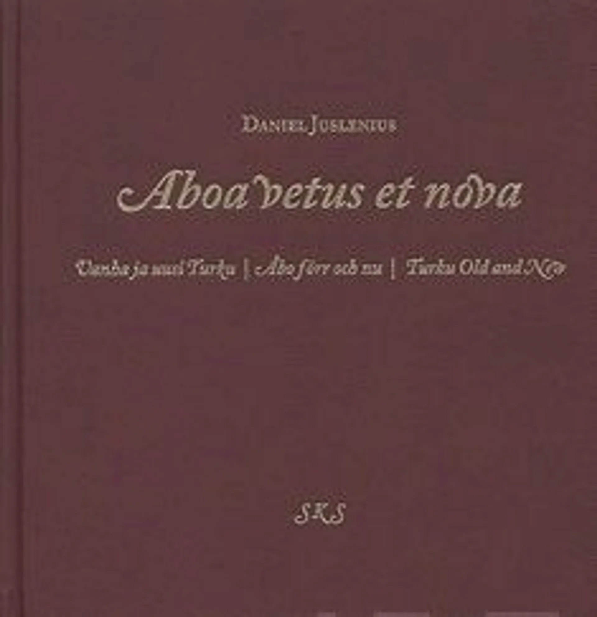 Juslenius, Aboa Vetus et Nova