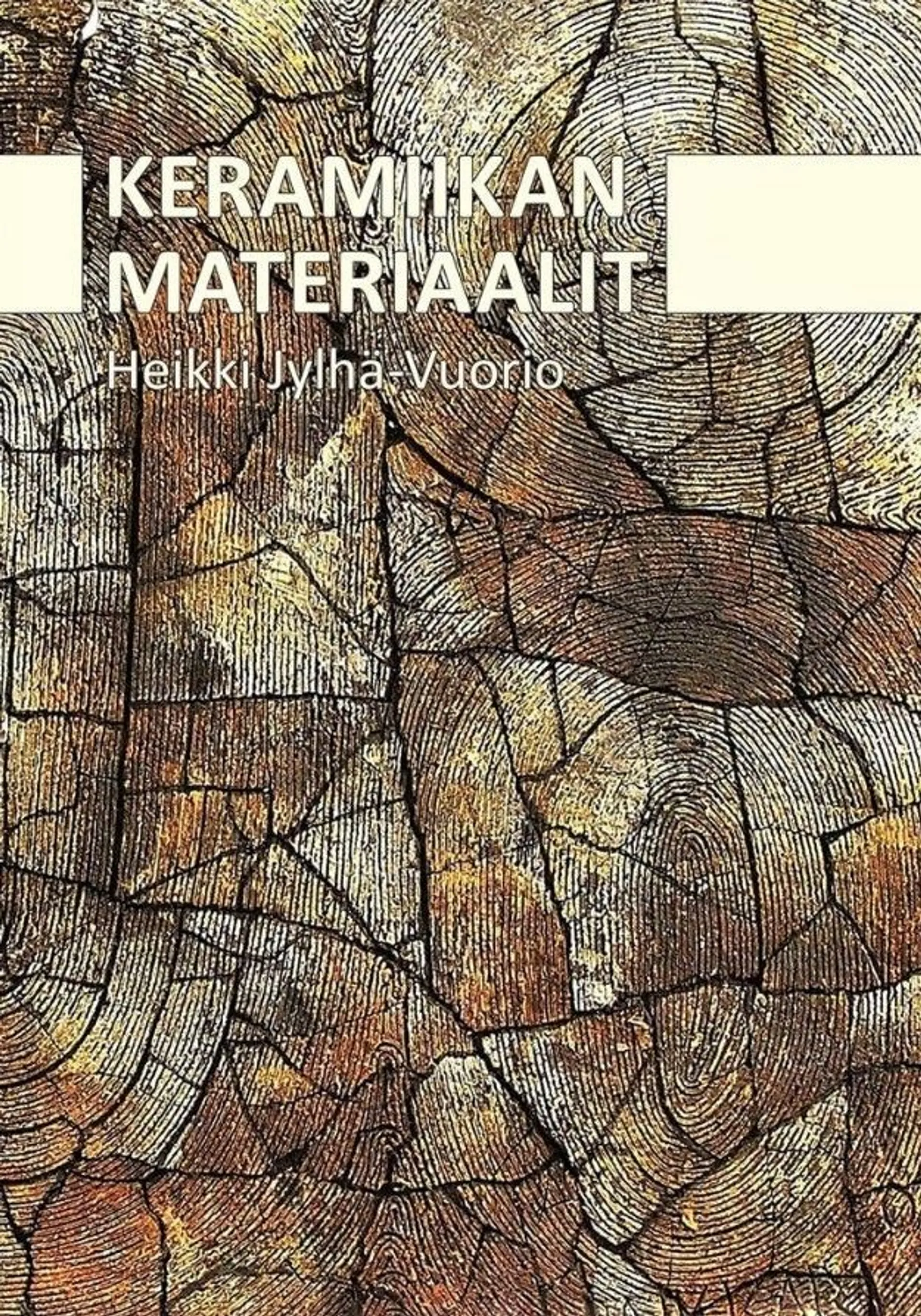 Jylhä-Vuorio, Keramiikan materiaalit