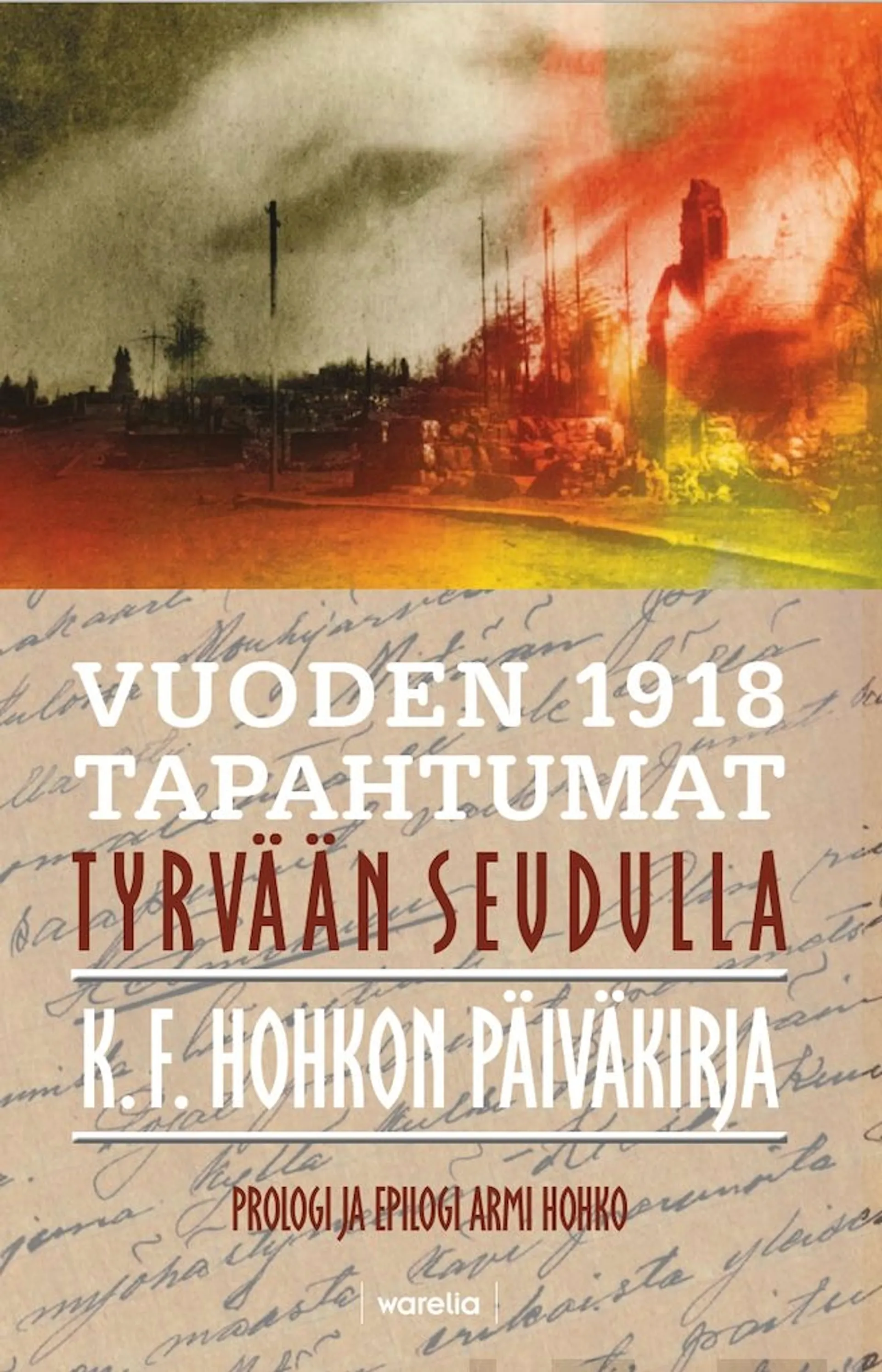 Hohko, Vuoden 1918 tapahtumat Tyrvään seudulla - K. F. Hohkon päiväkirja