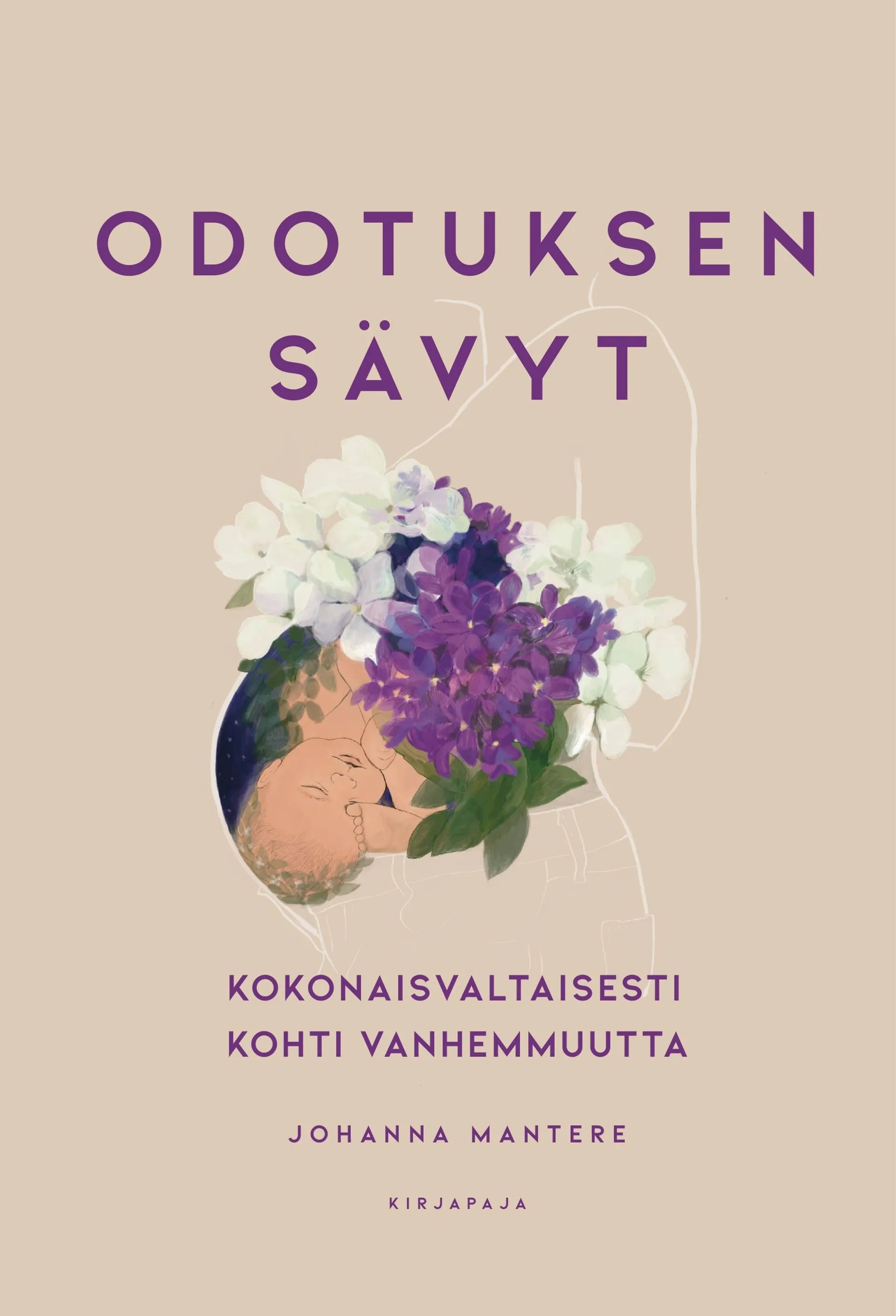 Mantere, Odotuksen sävyt - Kokonaisvaltaisesti kohti vanhemmuutta