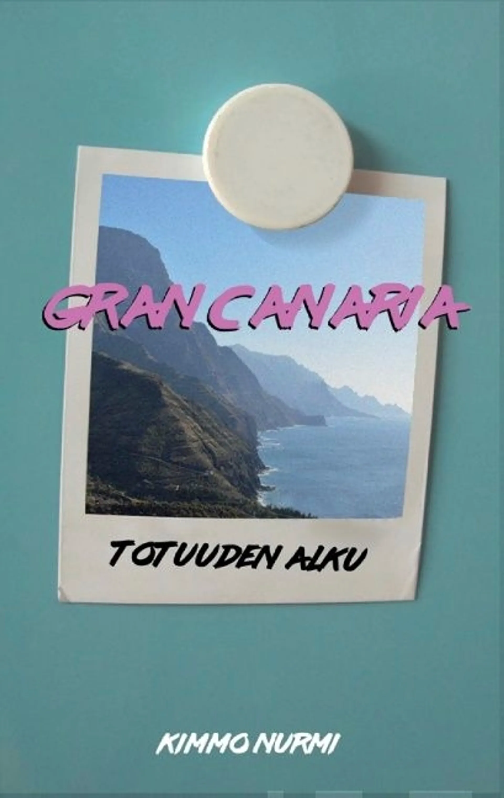 Nurmi, Gran Canaria - Totuuden alku