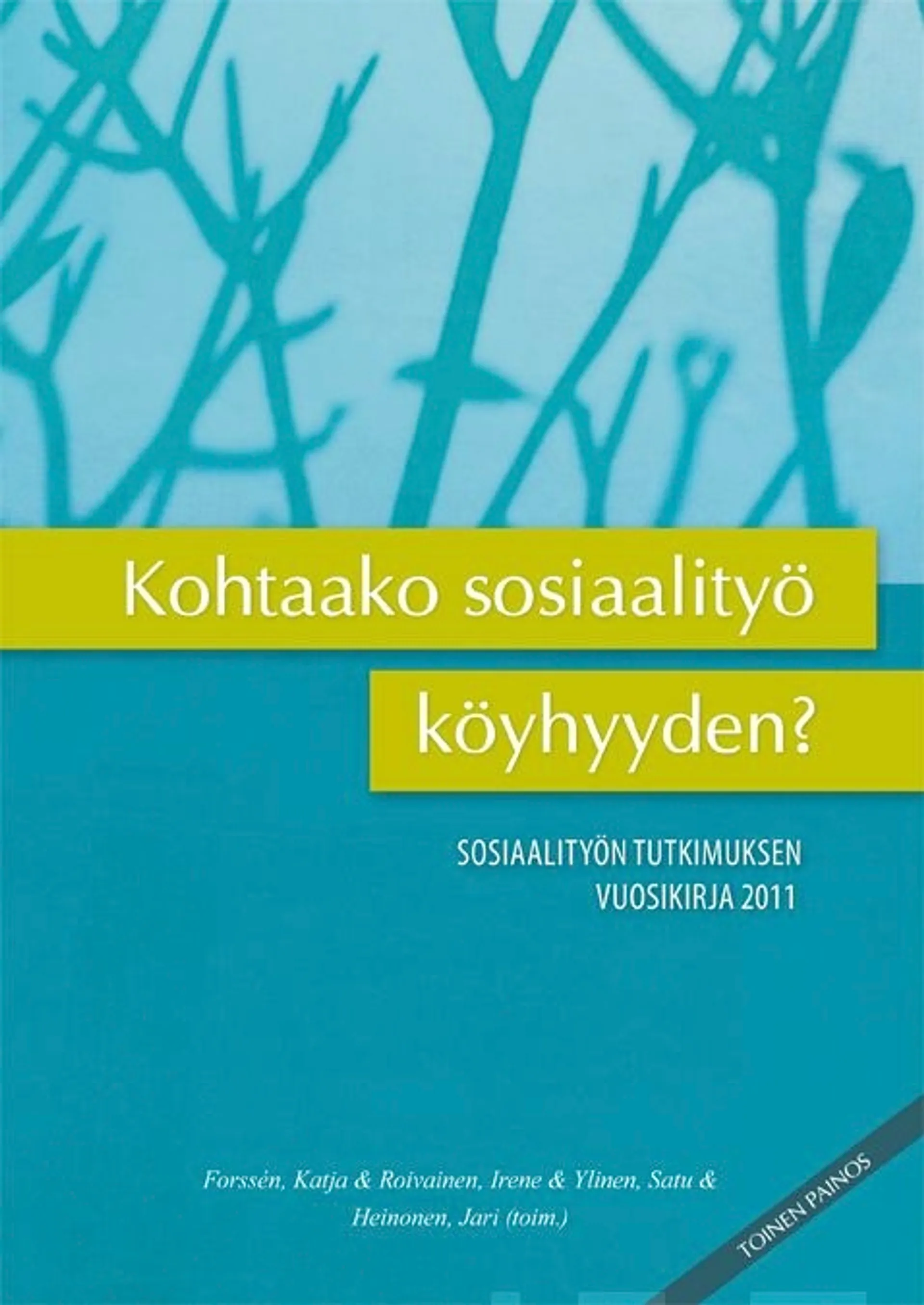 Kohtaako sosiaalityö köydyyden