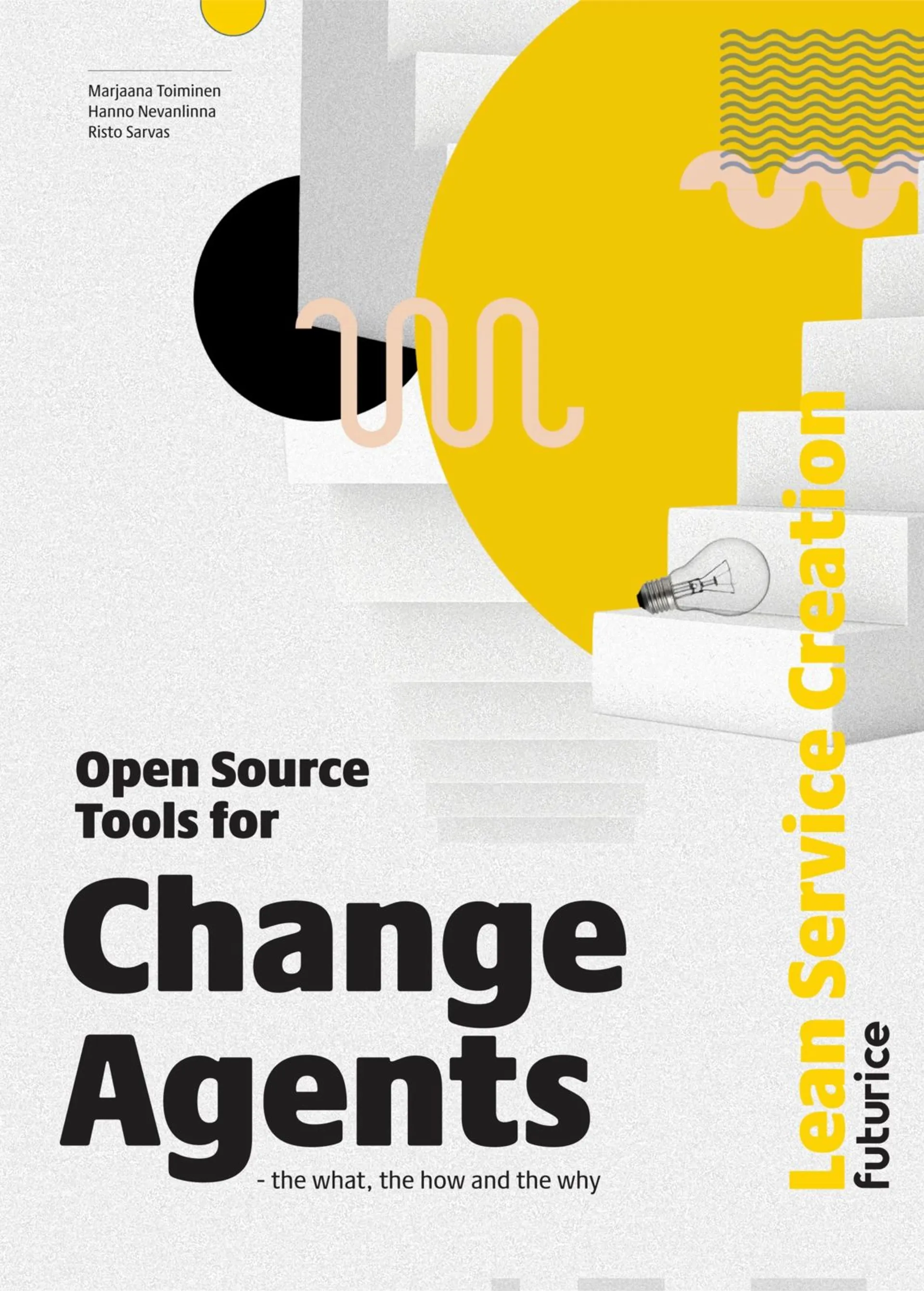 Toiminen, Open Source Tools for Change Agents - Lean Service Creation 2.0