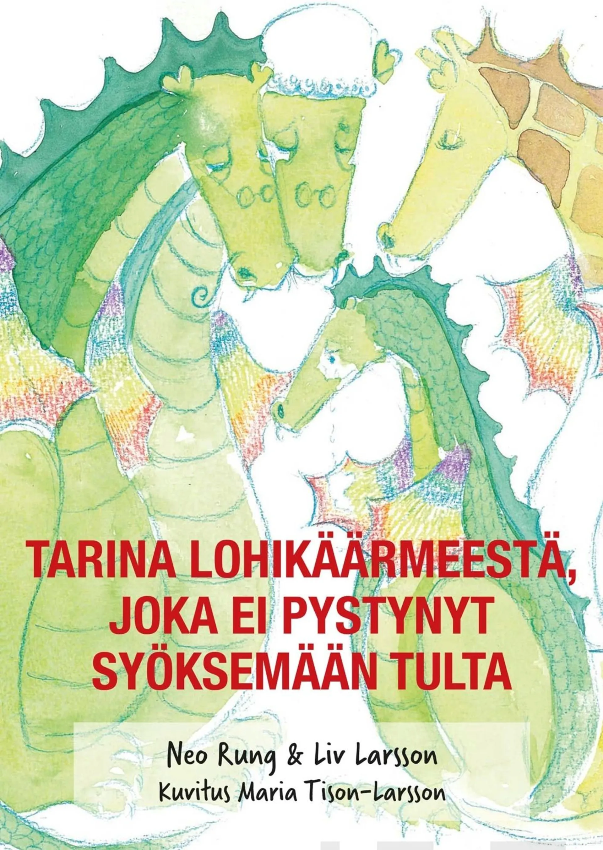 Rung, Tarina lohikäärmeestä, joka ei pystynyt syöksemään tulta